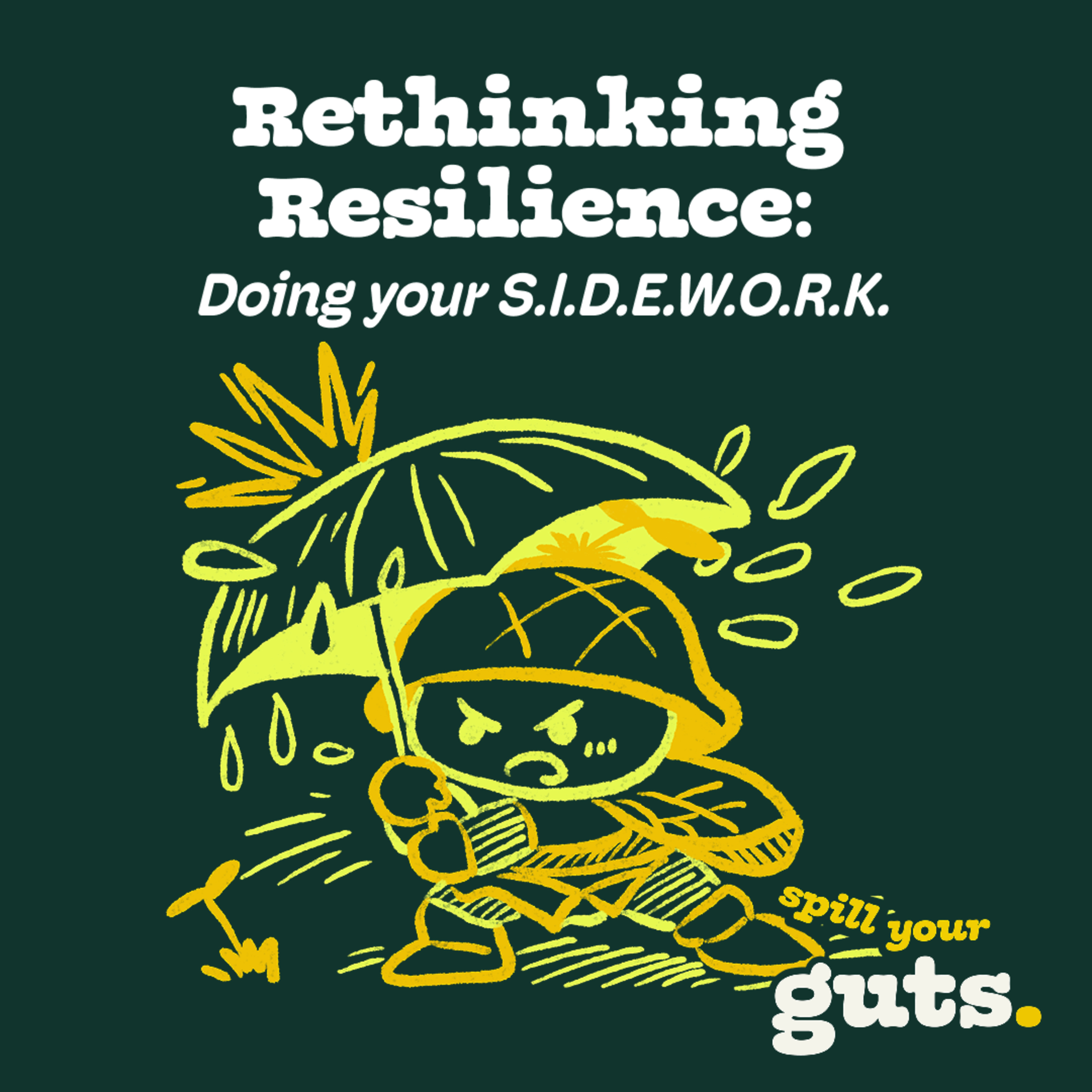 Rethinking Resilience: Doing S.I.D.E.W.O.R.K. to Protect Your Mental Health episode artwork