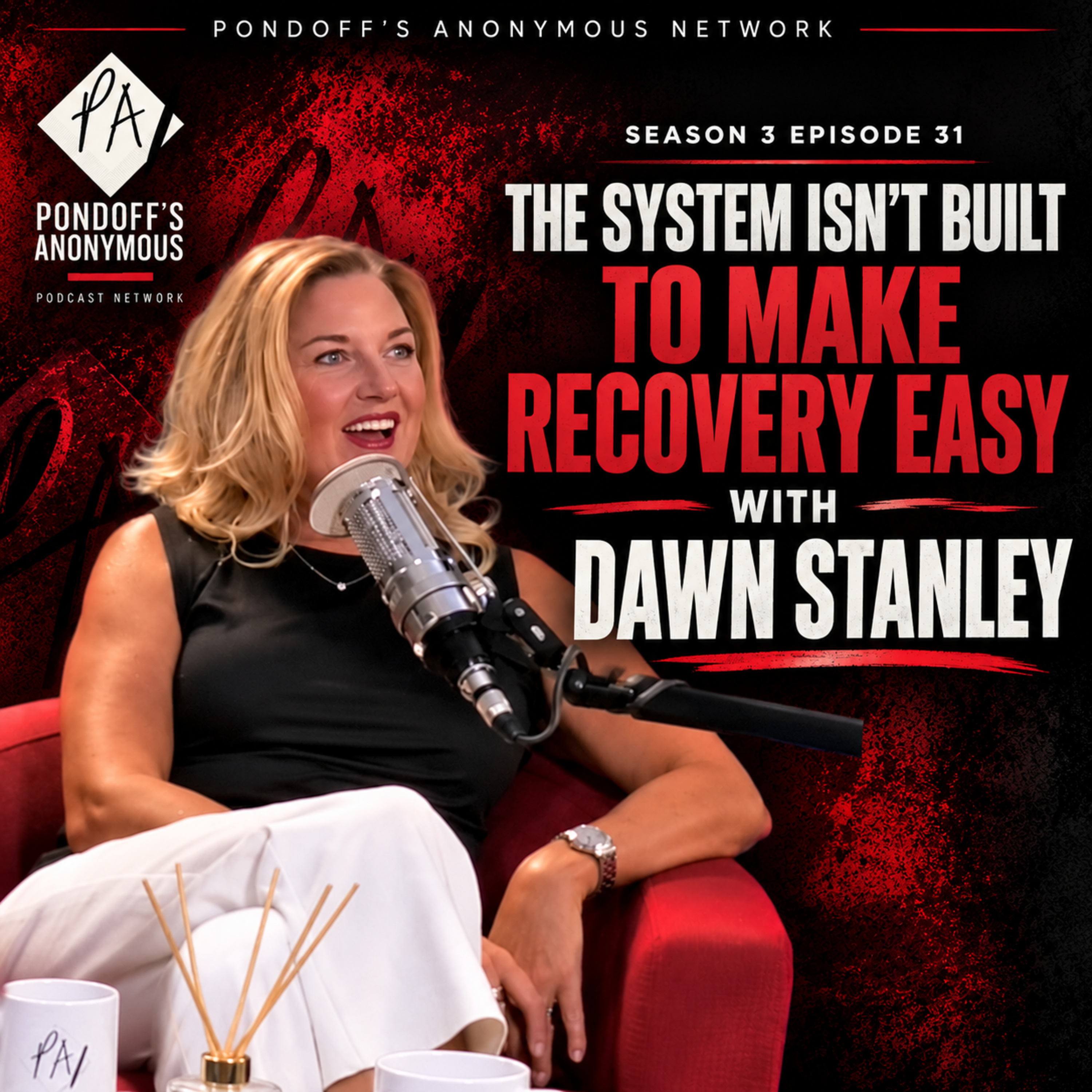 Pondoff's Anonymous Season 3 Episode 31: "The System Isn't Built To Make Recovery Easy" with Dawn Stanley episode artwork