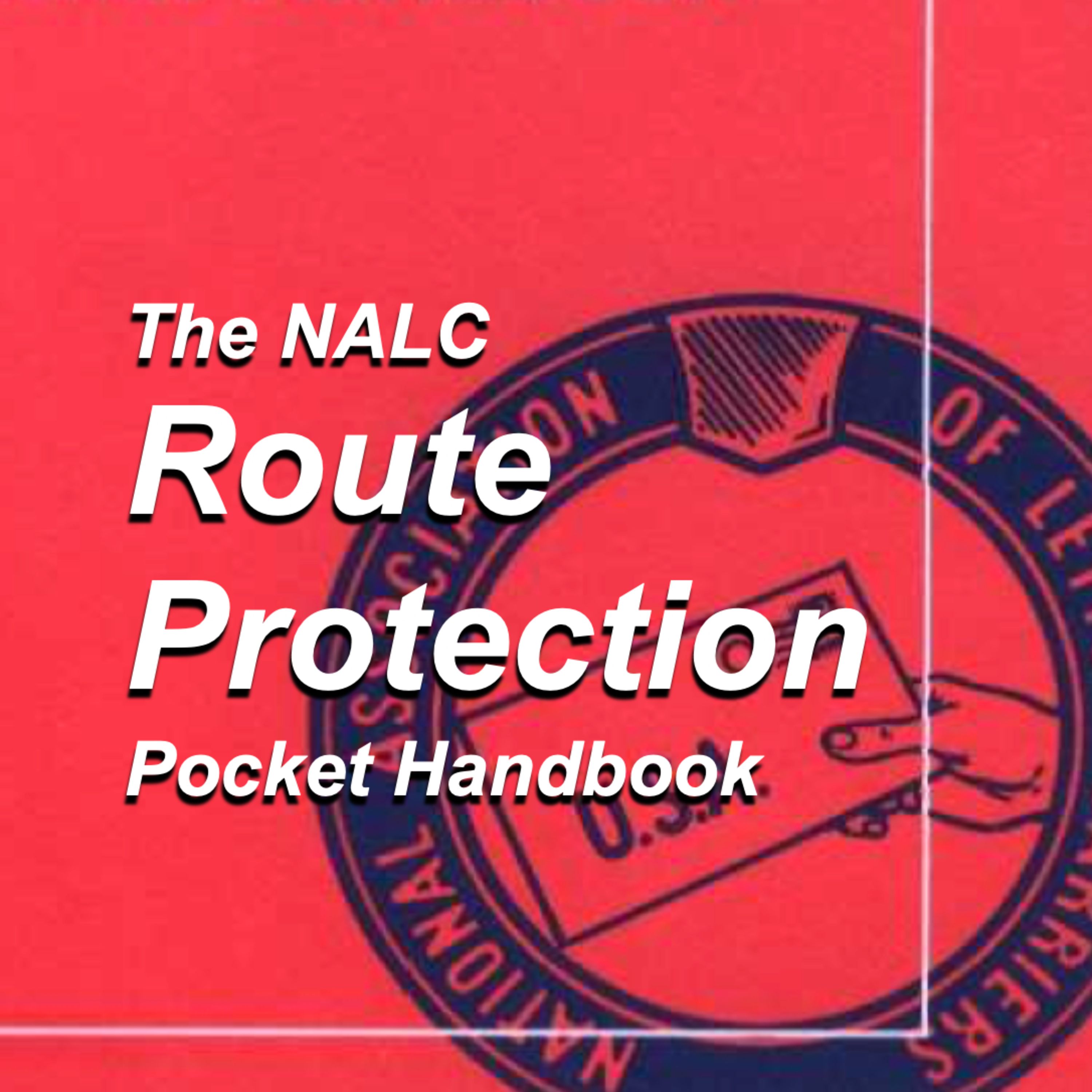 NALC Route Protection Pocket Handbook