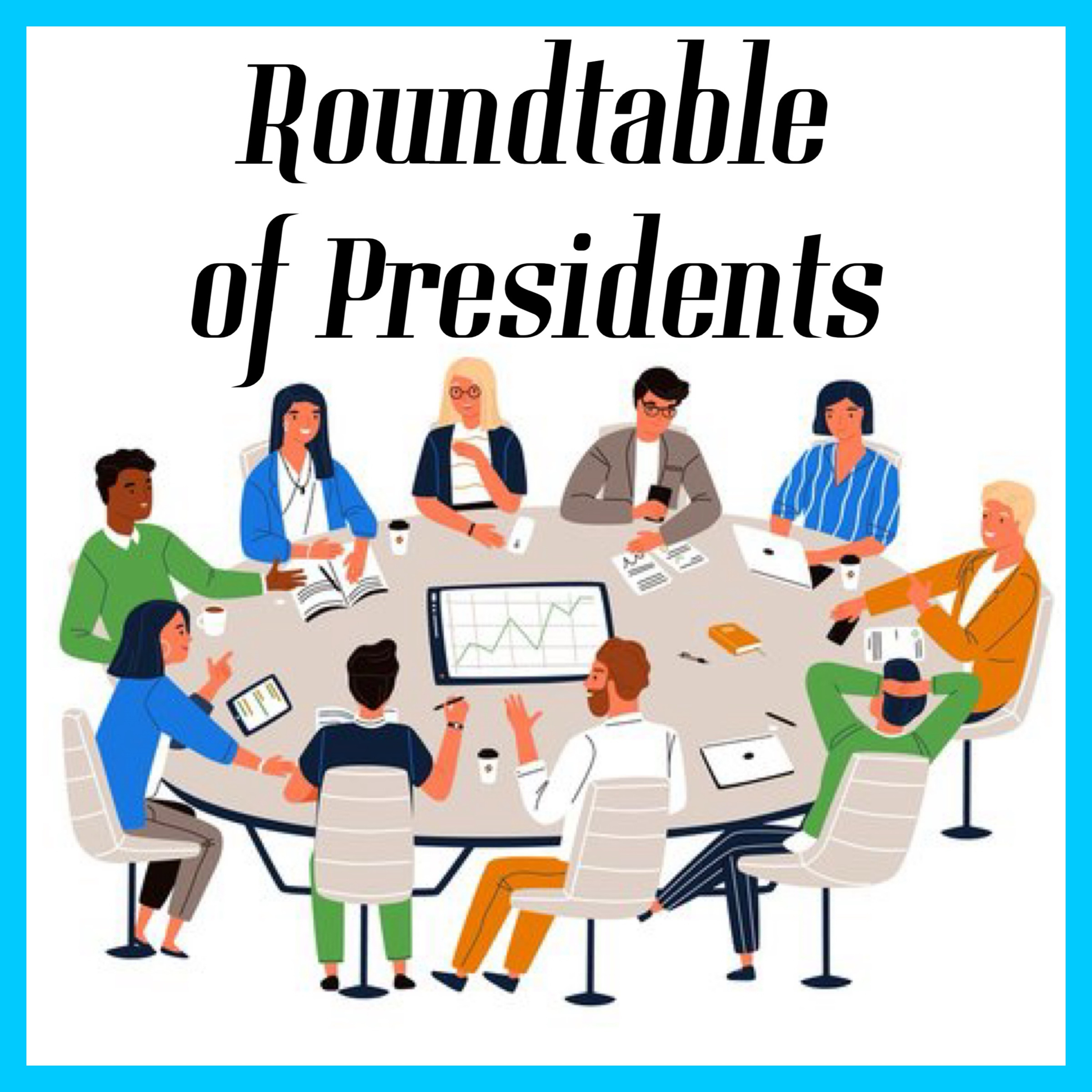EP 12. Roundtable of Presidents w/ NBA Candidate