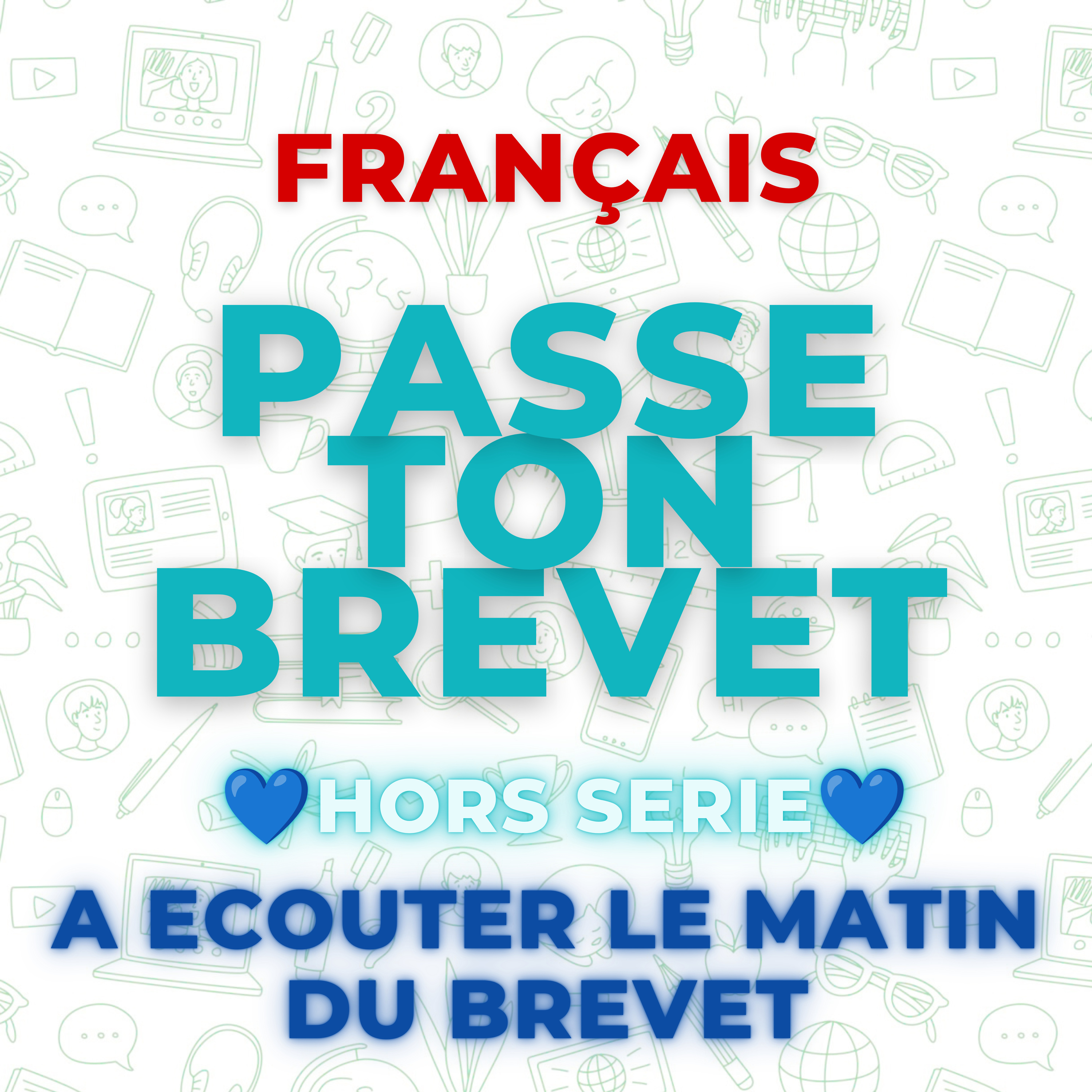 Français - À écouter le matin du brevet 💙 episode artwork