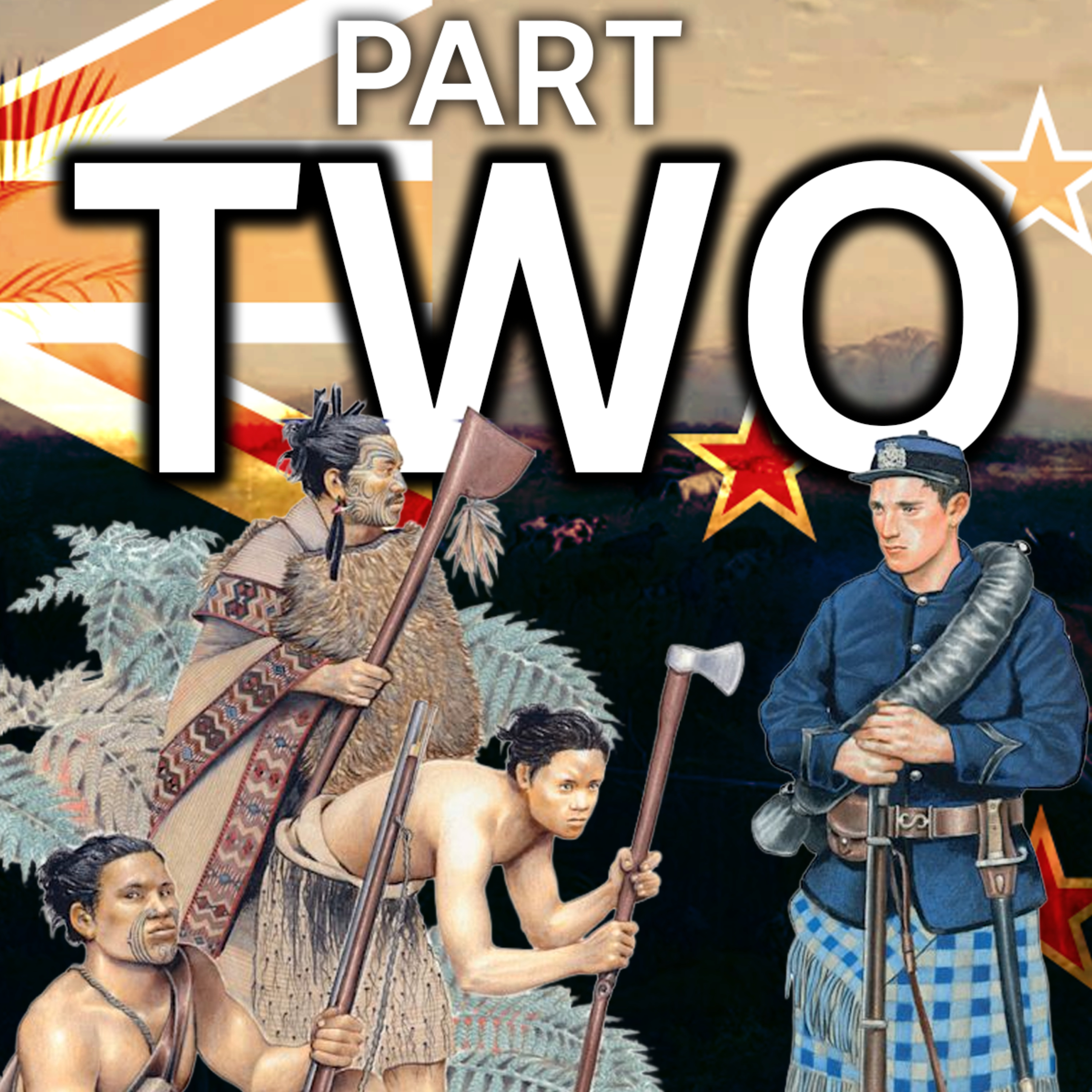 The New Zealand Wars (First Stage: 1845-1863) episode artwork