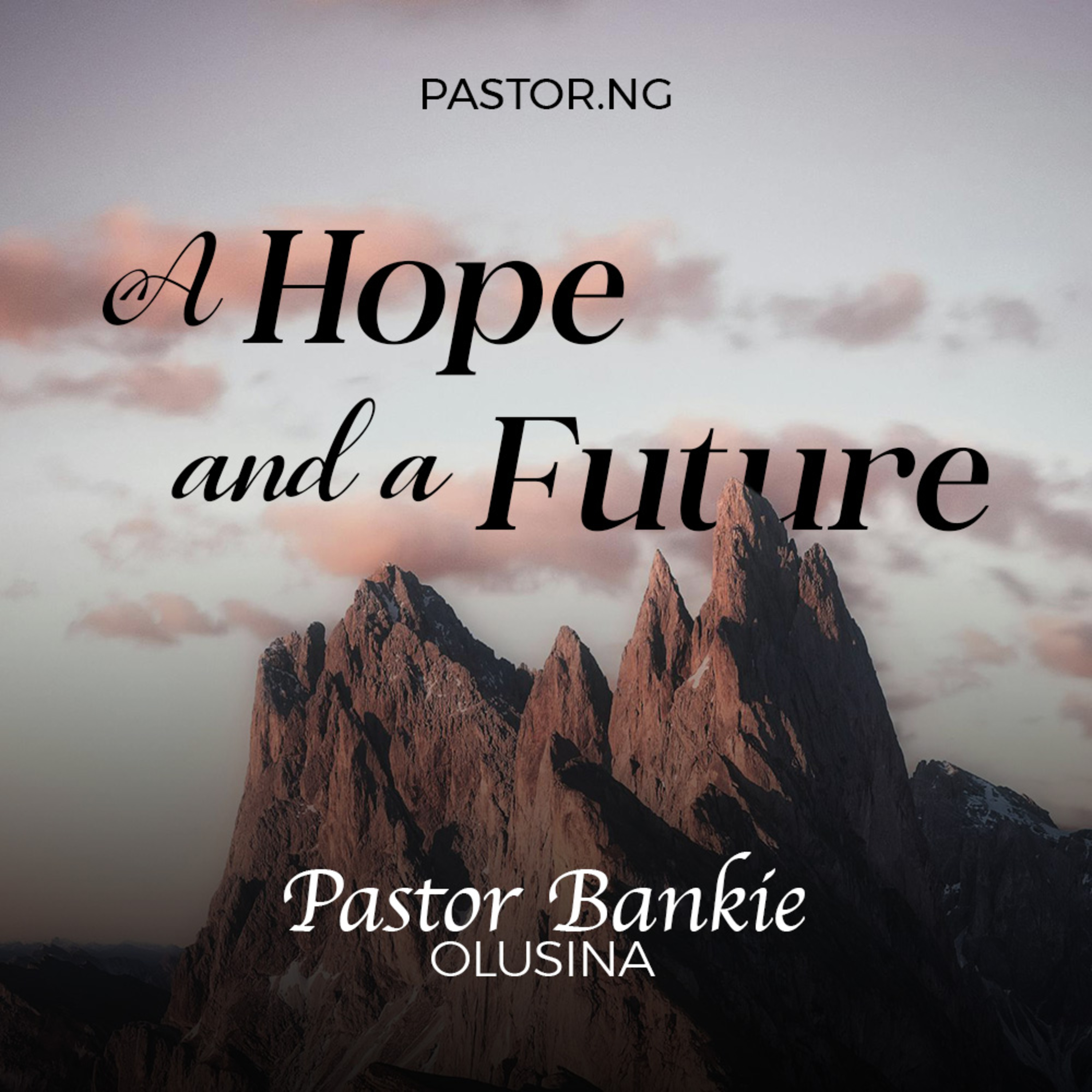 A Hope and a future - 8 (The seed of faithfulness)
