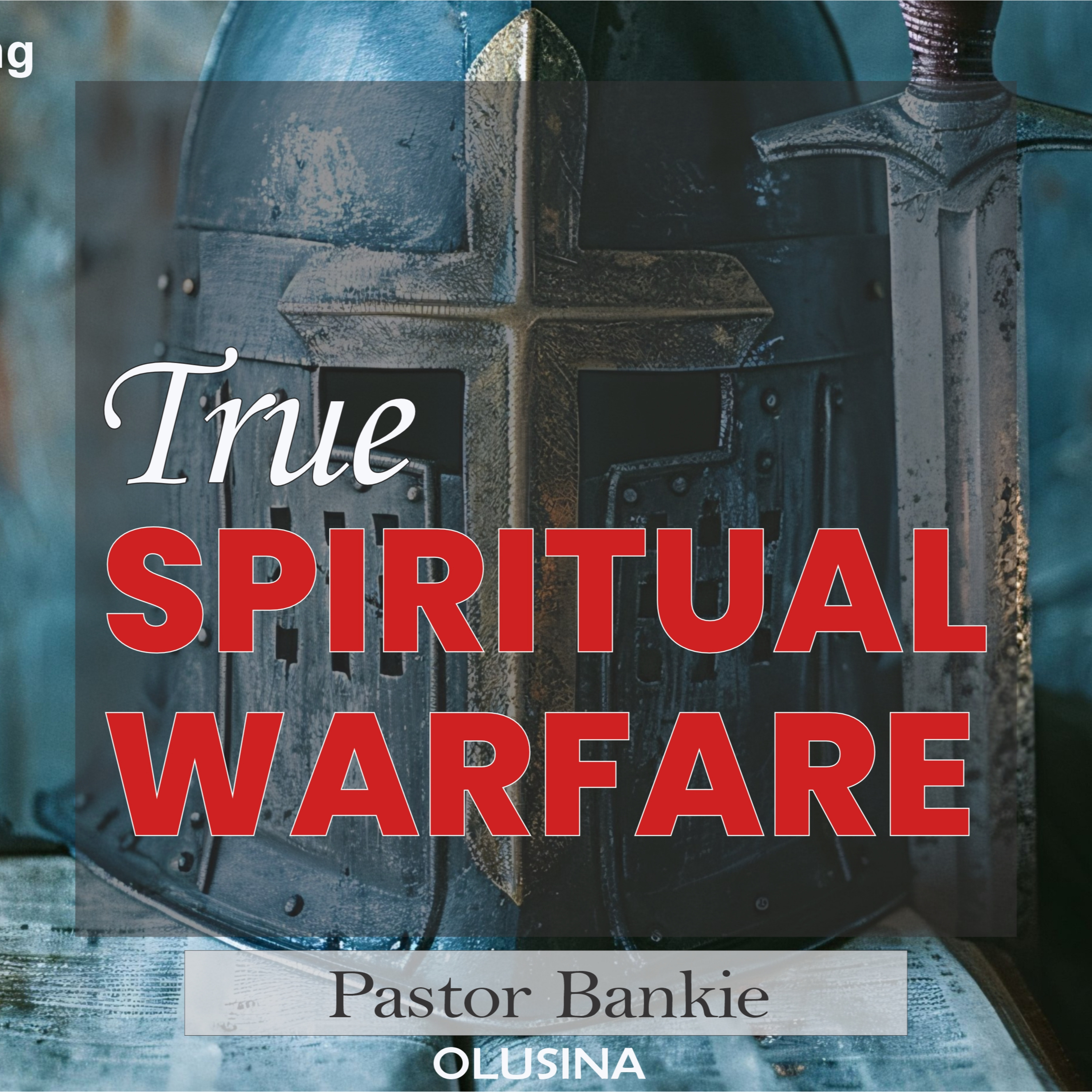 True spiritual warfare-9 (Overcoming with the blood (a))