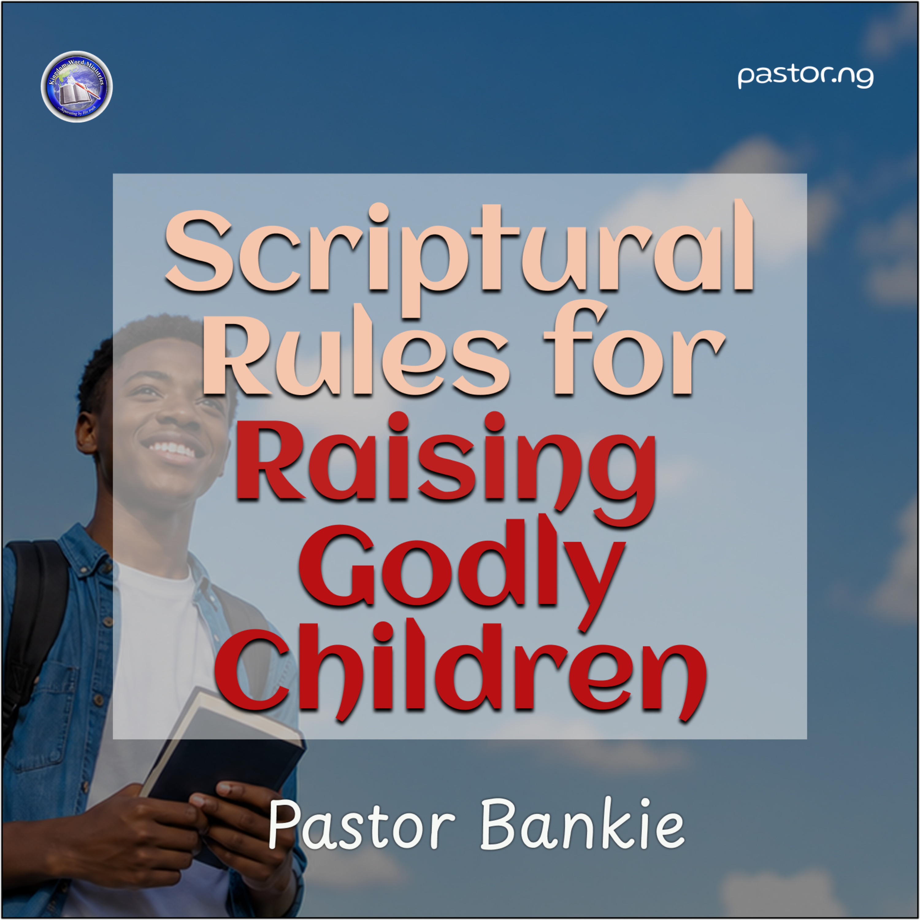 xv. Raising Godly Children (Teach them diligence, love, respect and honour) episode artwork
