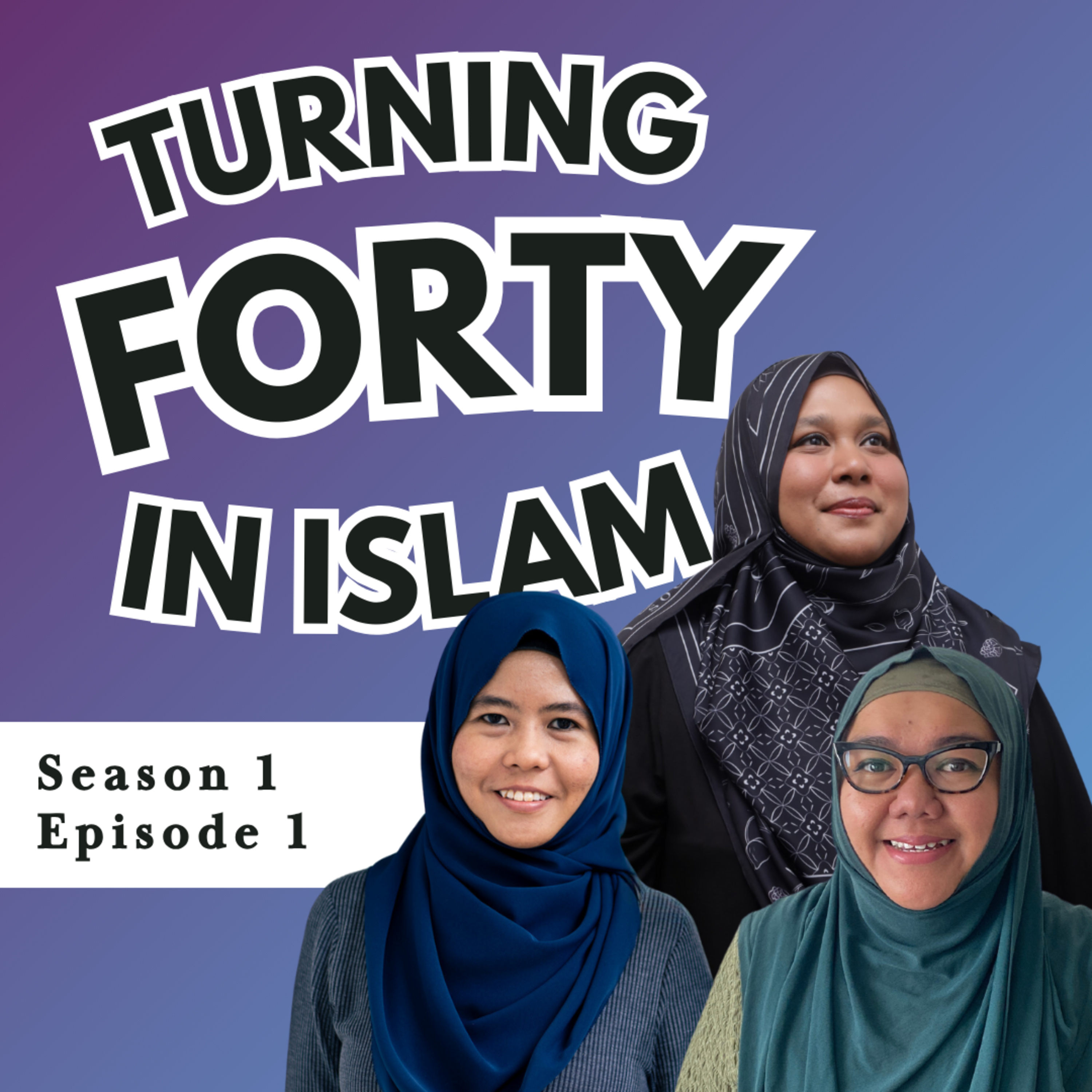 Turning 40 in Islam episode artwork