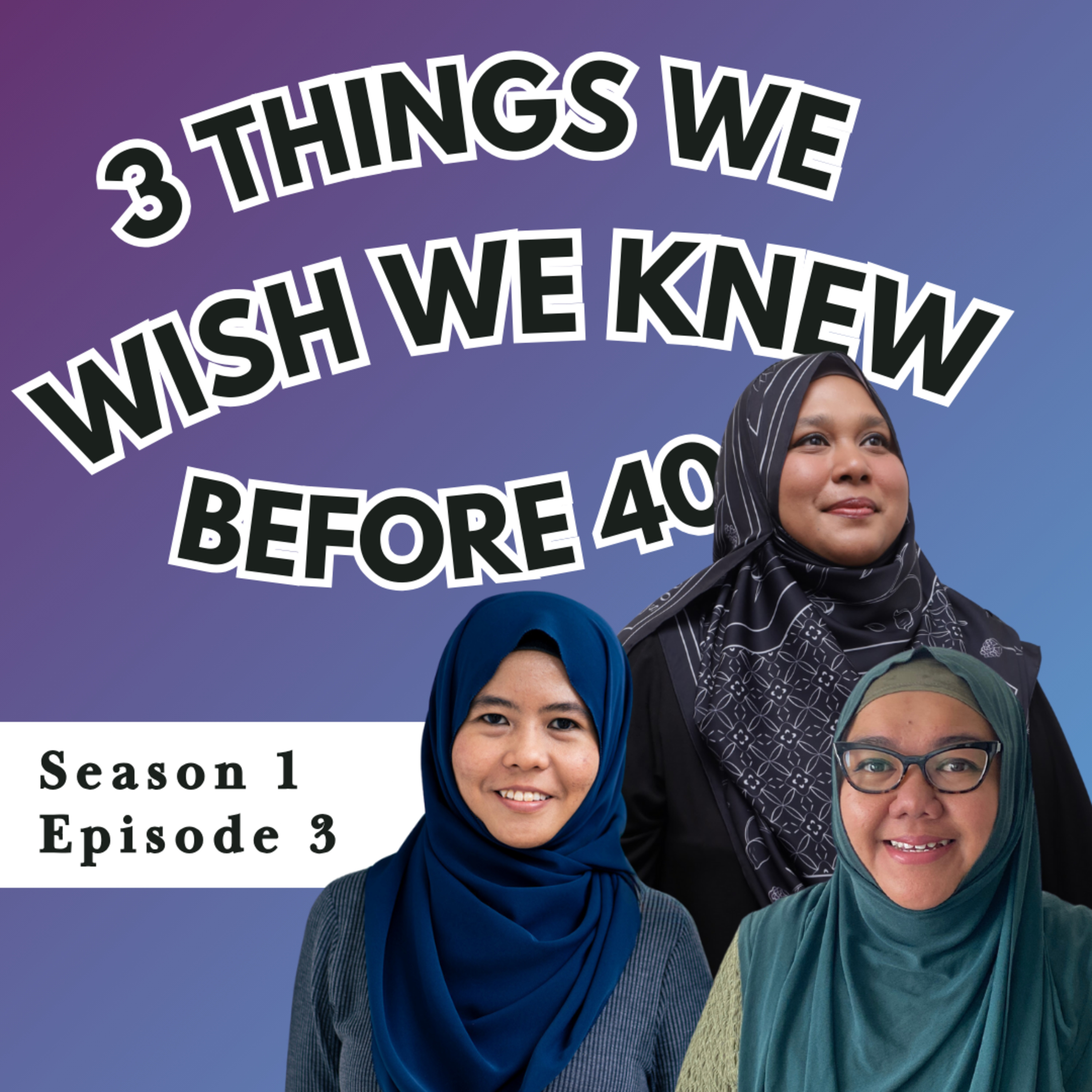 3 Things We Wish We Knew Before 40 episode artwork