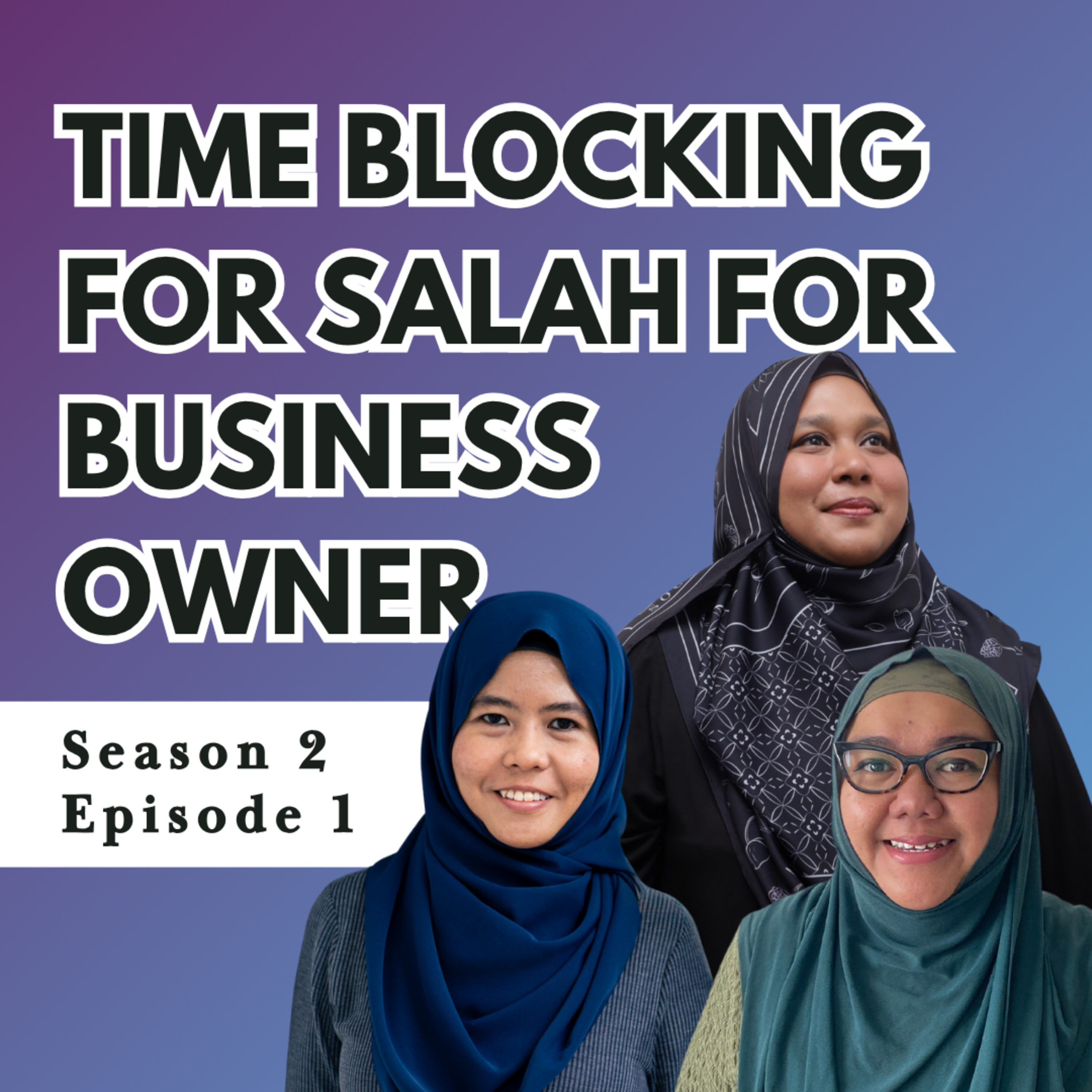 Time Blocking for Salah for Business Owner episode artwork