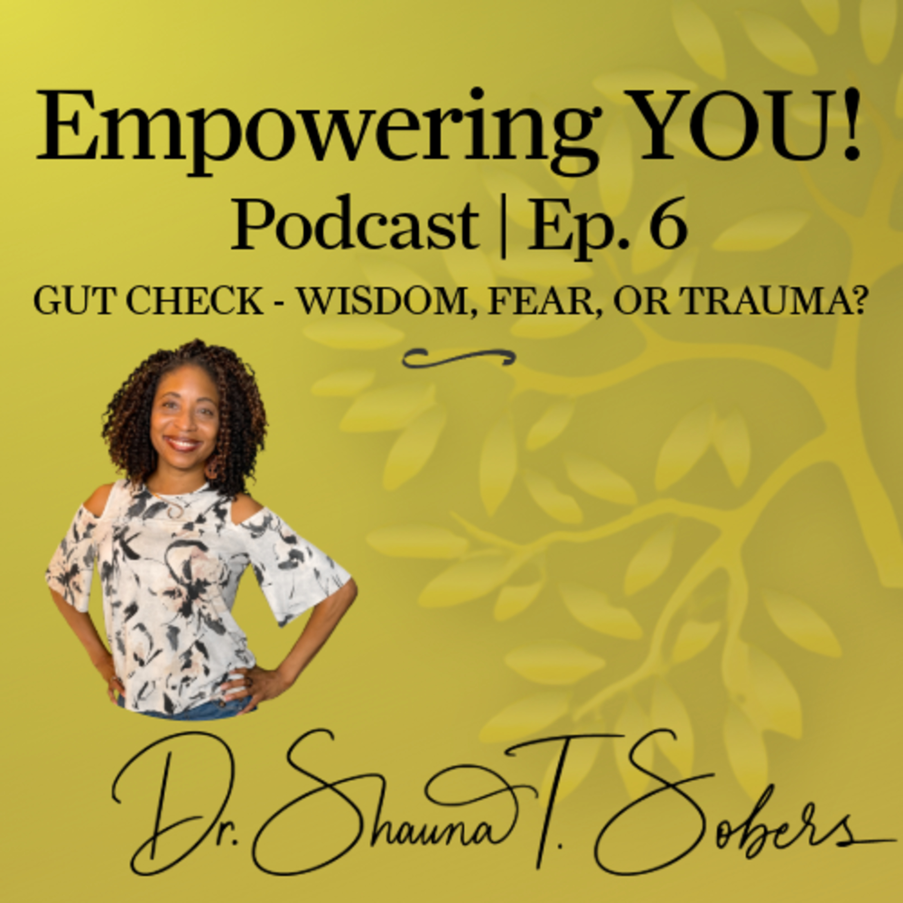 LTRT EP 06 - GUT CHECK: Wisdom, Fear, or Trauma episode artwork