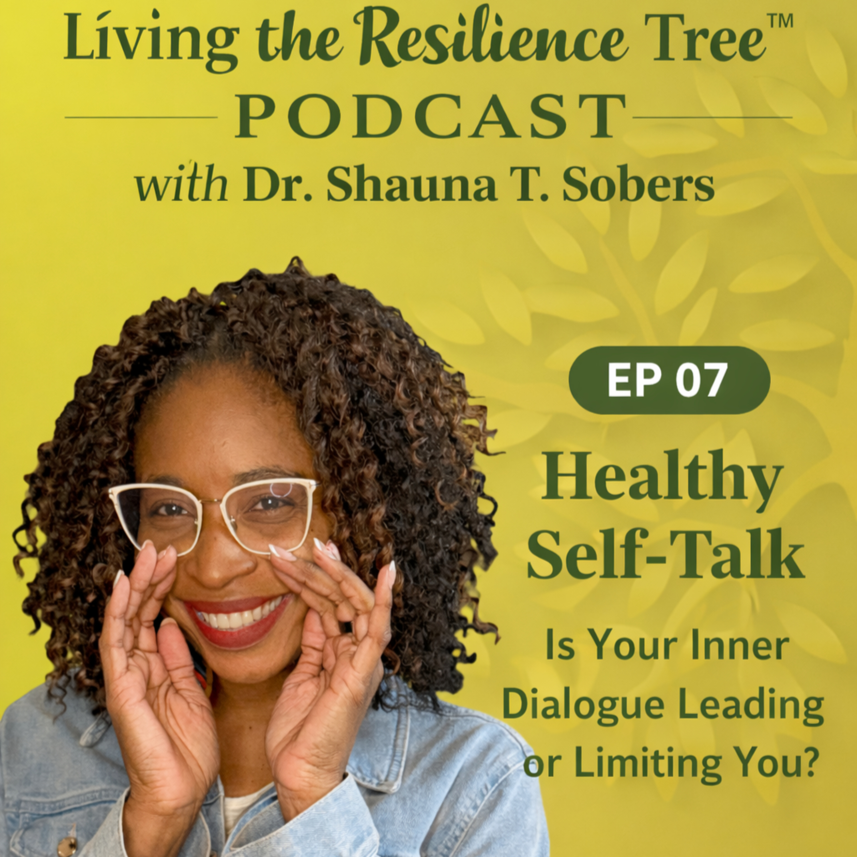 LTRT EP 07 - Healthy Self-Talk: Is Your Inner Dialogue Leading or Limiting You? episode artwork