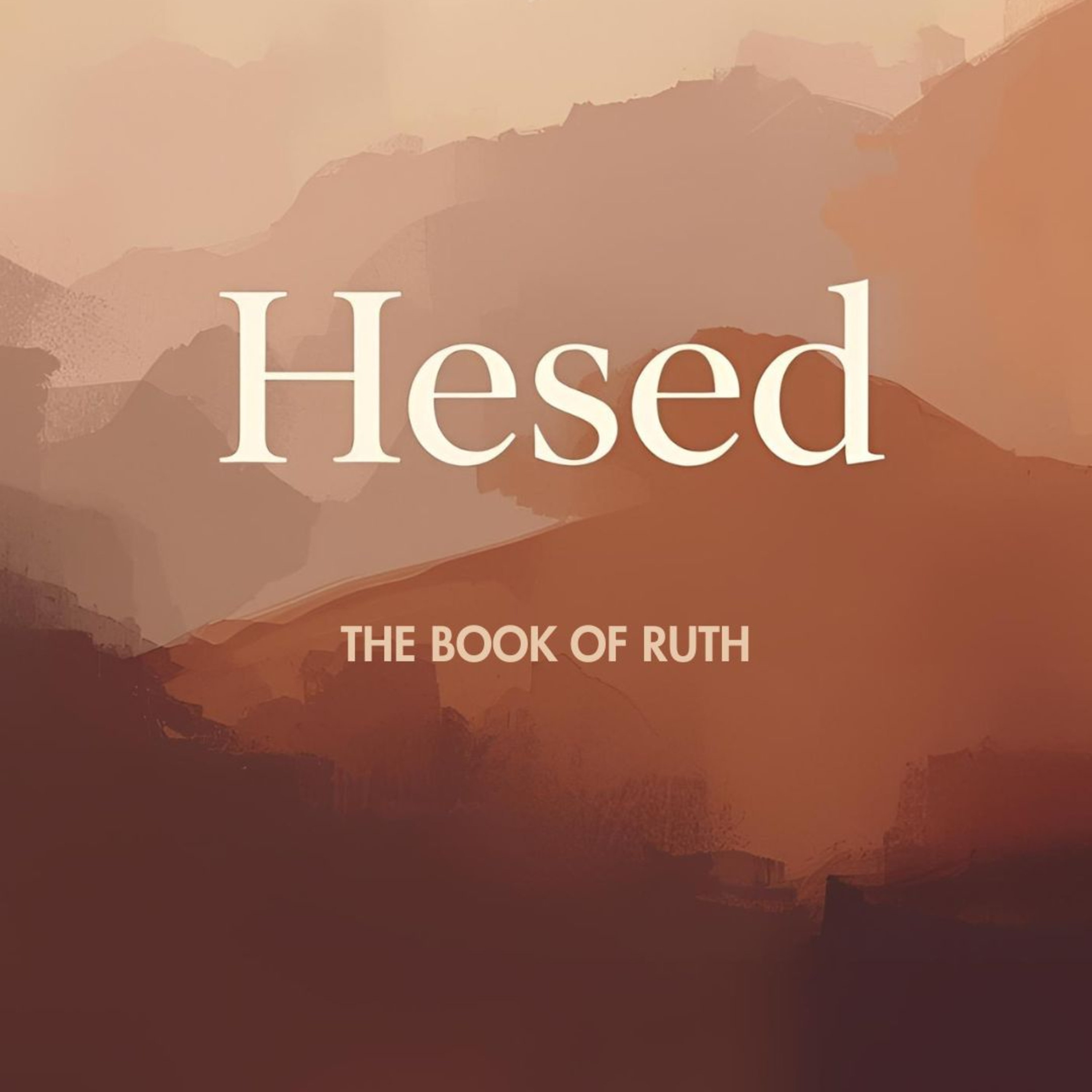 Ruth - The Hesed of God is Redemptive episode artwork