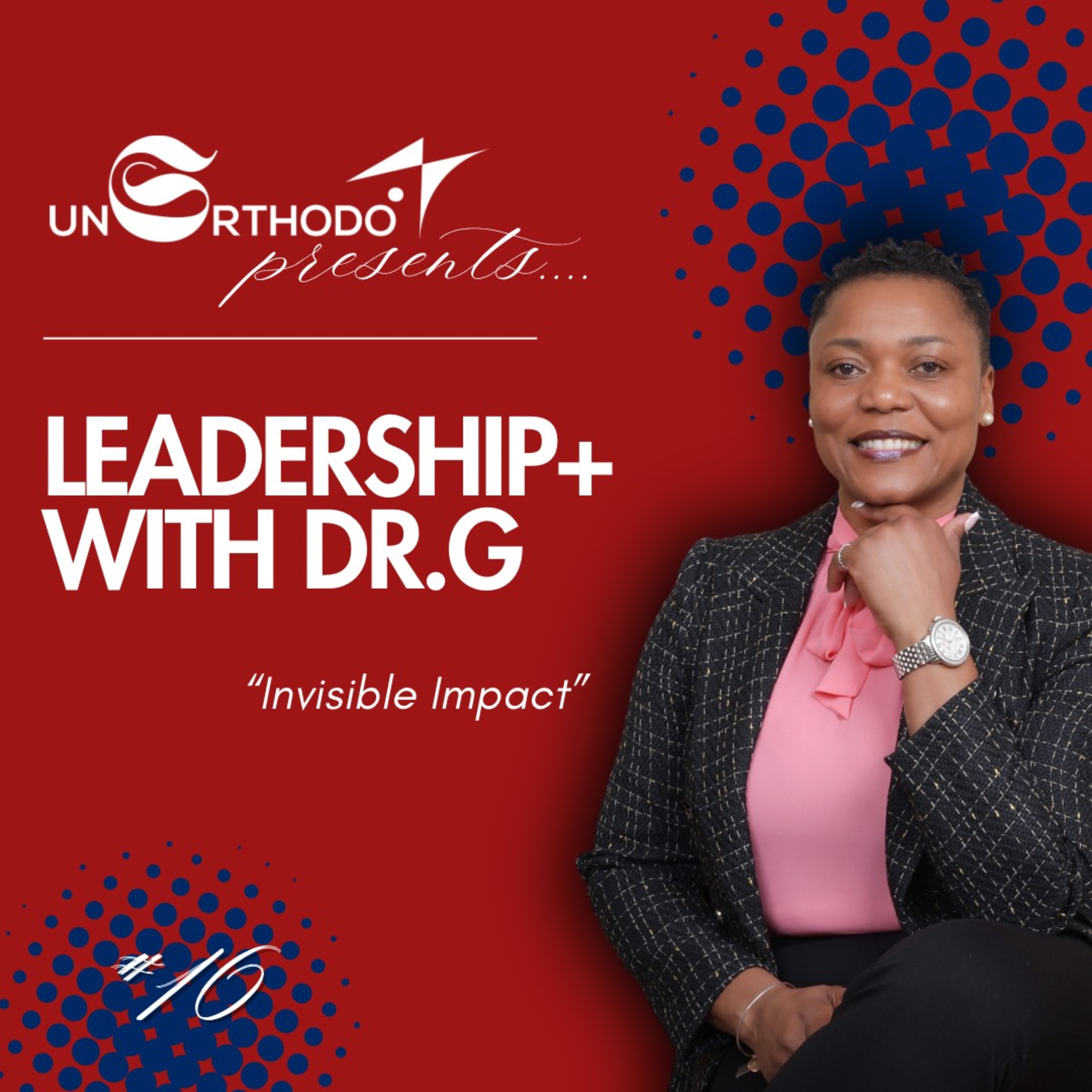 Leadership + with Dr. G!