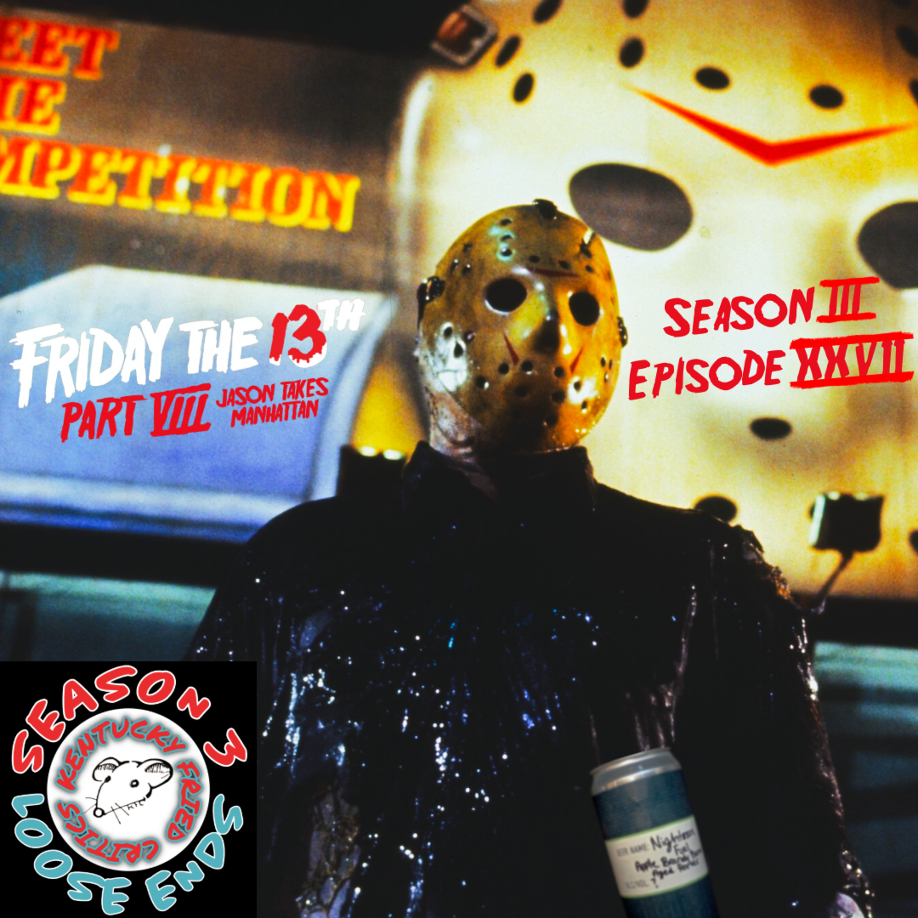 "Facing your fear doesn't always conquer it." | Friday the 13th Part 8: Jason Takes Manhattan episode artwork