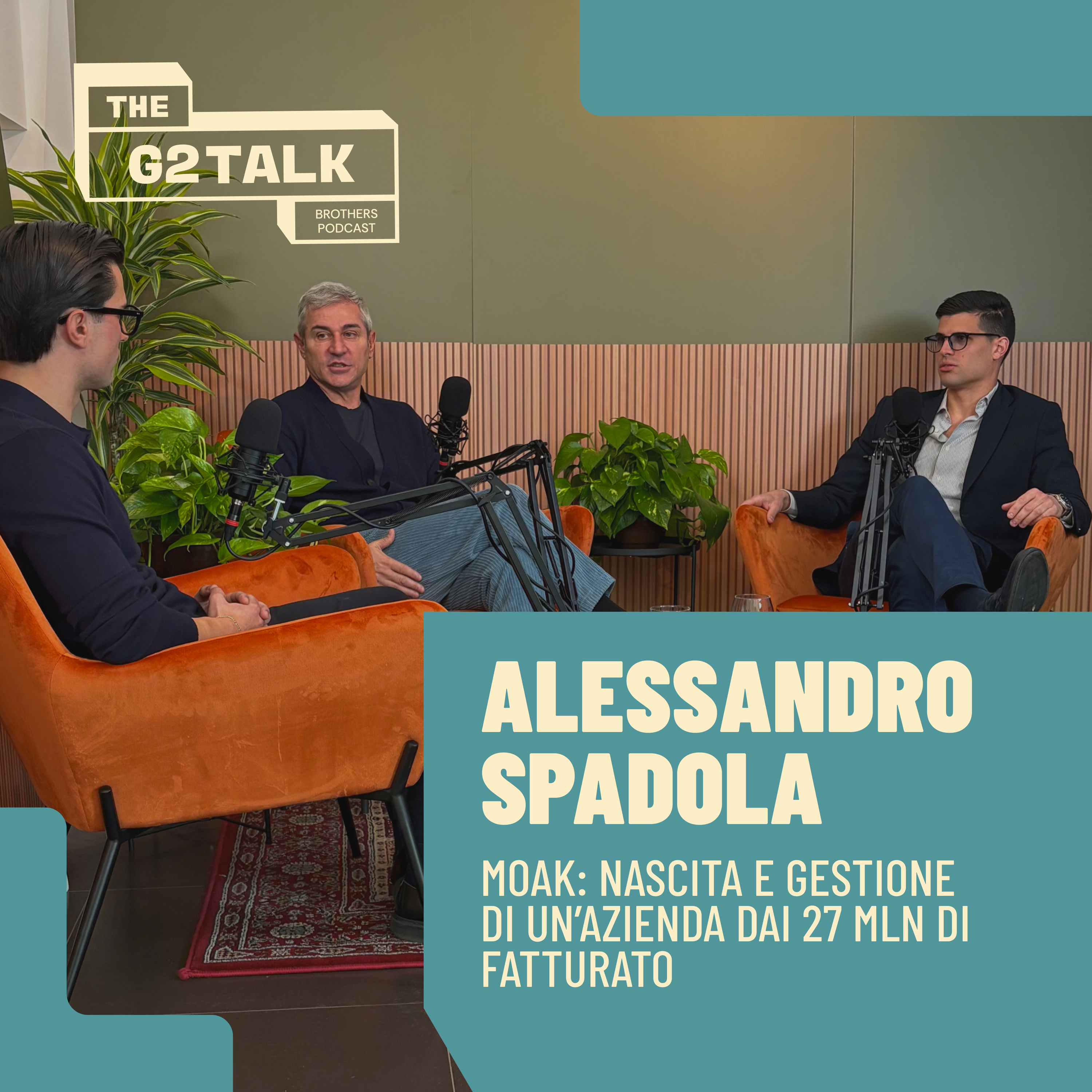 EP. 14 - “MOAK: NASCITA E GESTIONE DI UN’AZIENDA DAI 27 MILIONI DI FATTURATO” episode artwork