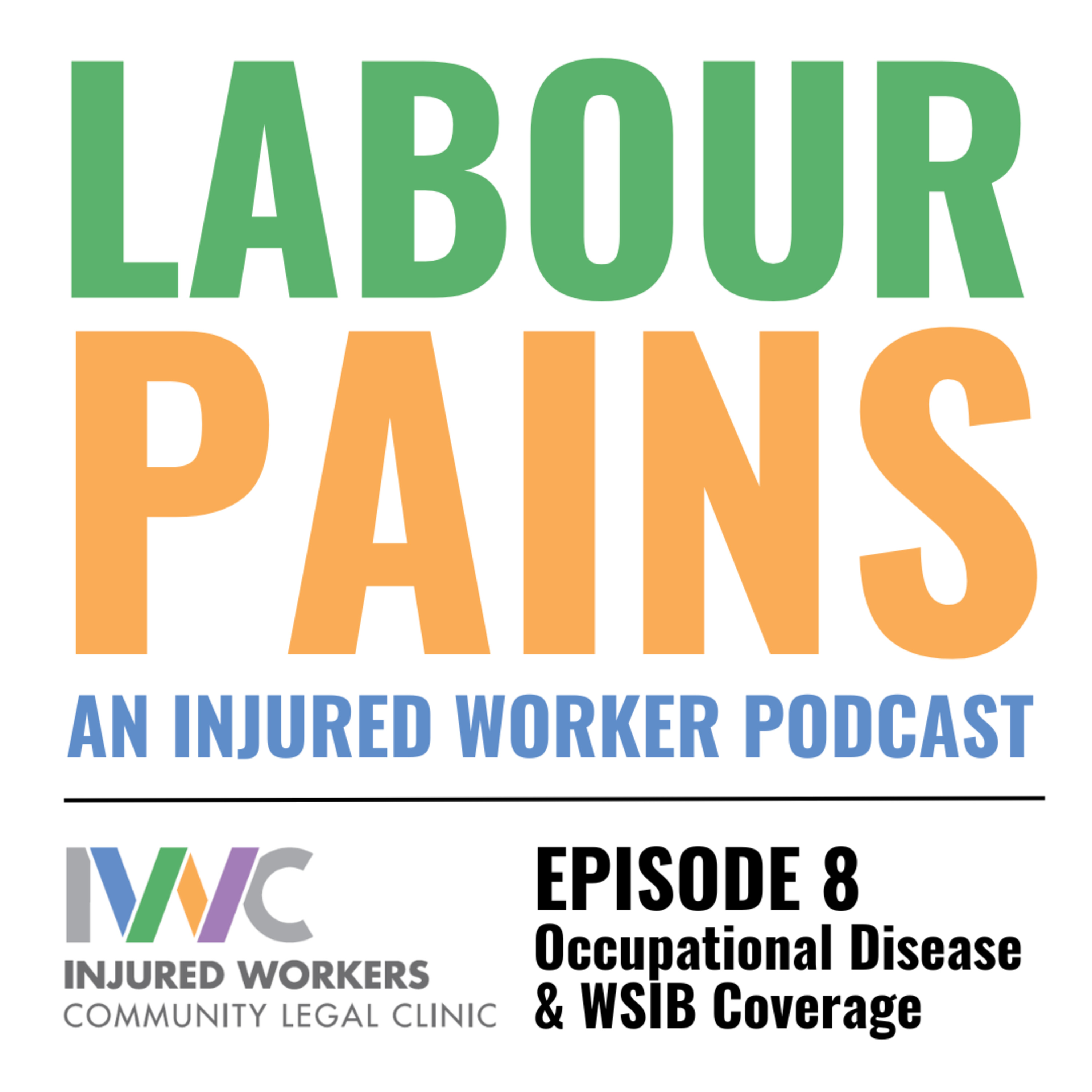 Episode 8 • Occupational Disease & WSIB Coverage