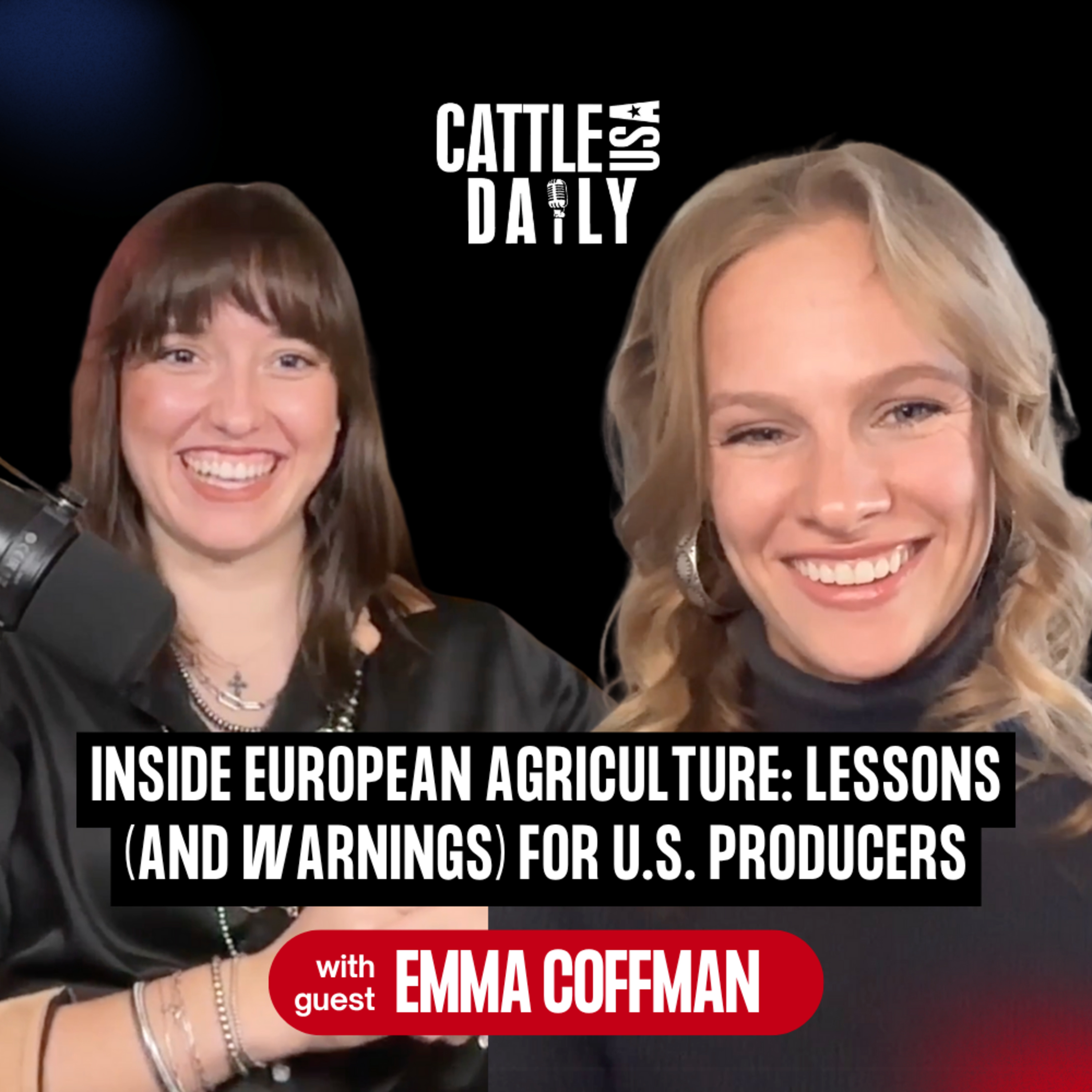 206: Inside European Agriculture: Lessons (and Warnings) for U.S. Producers with Emma Coffman episode artwork