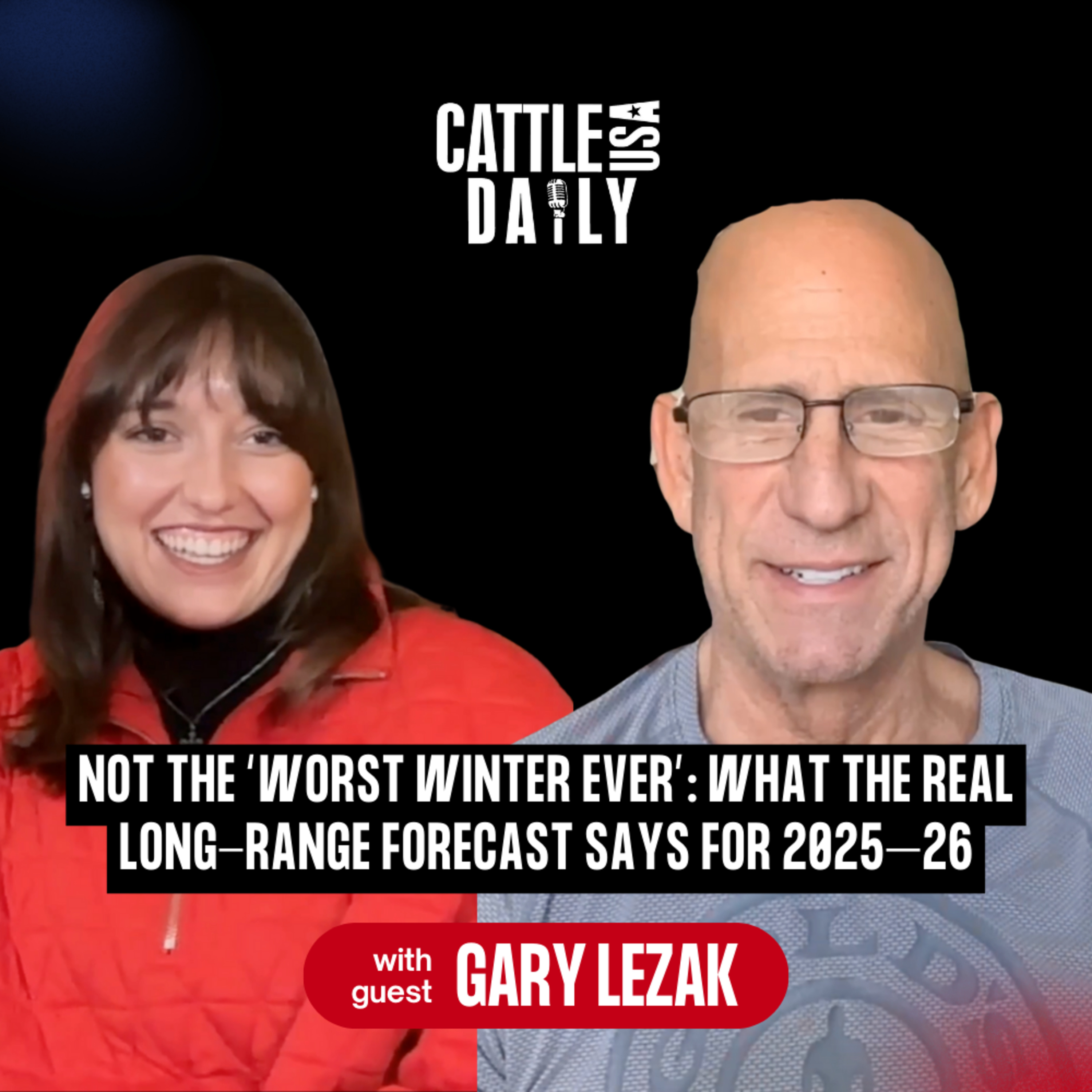 220: Not the “Worst Winter Ever”: What the Real Long-Range Forecast Says for 2025–26 with Gary Lezak episode artwork
