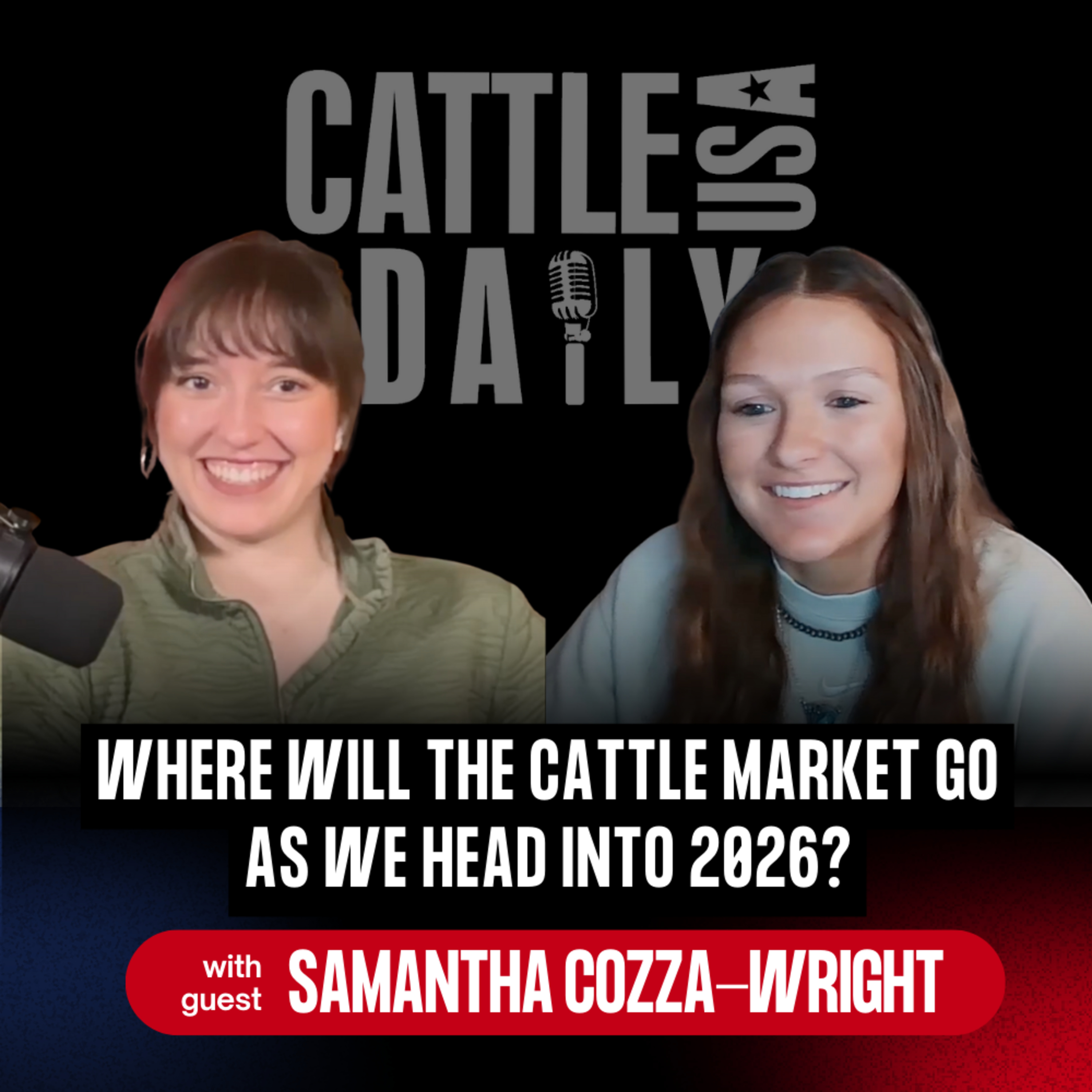 231: Where Will the Cattle Market Go as We Head Into 2026? with Samantha Cozza-Wright episode artwork