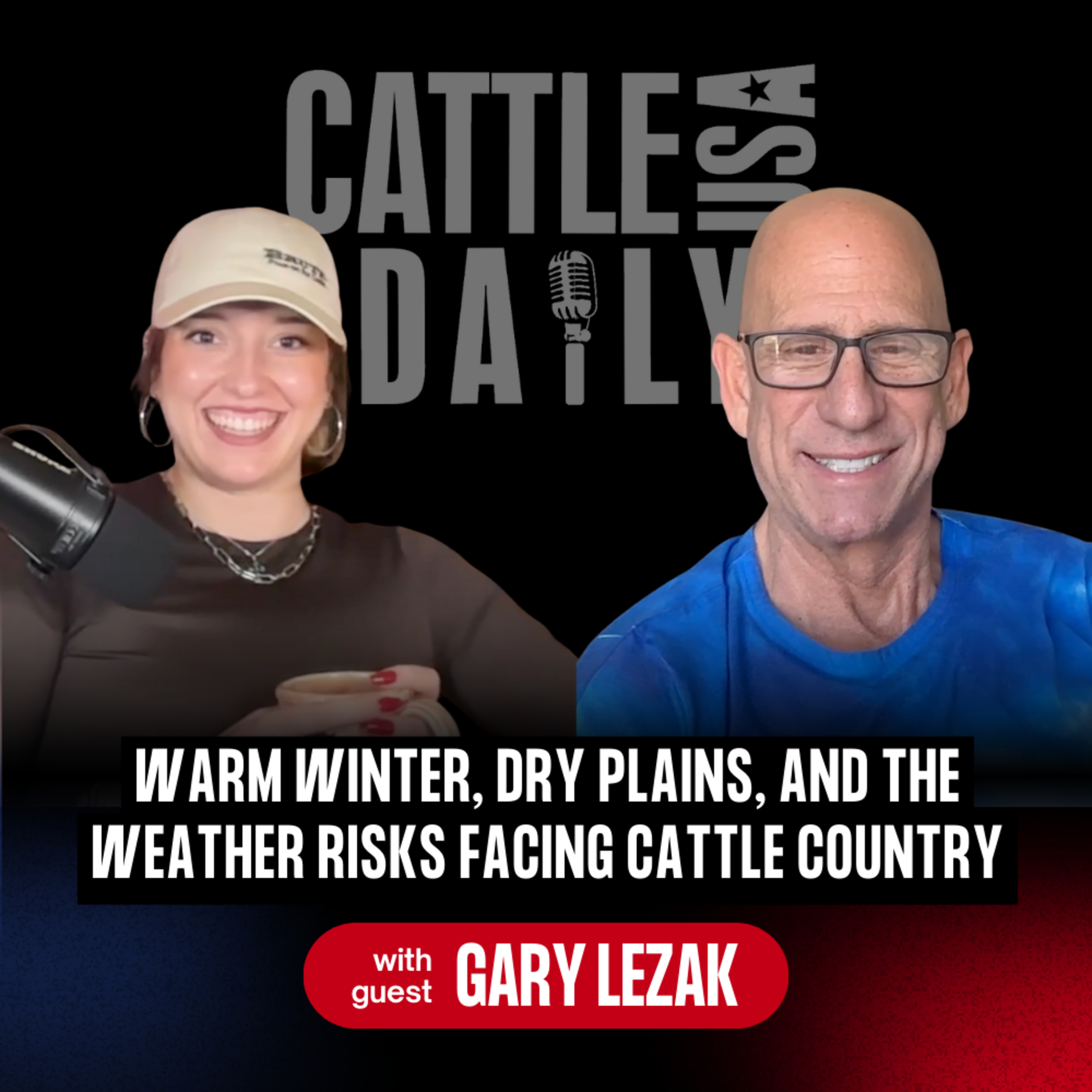 245: Warm Winter, Dry Plains, and the Weather Risks Facing Cattle Country with Gary Lezak episode artwork