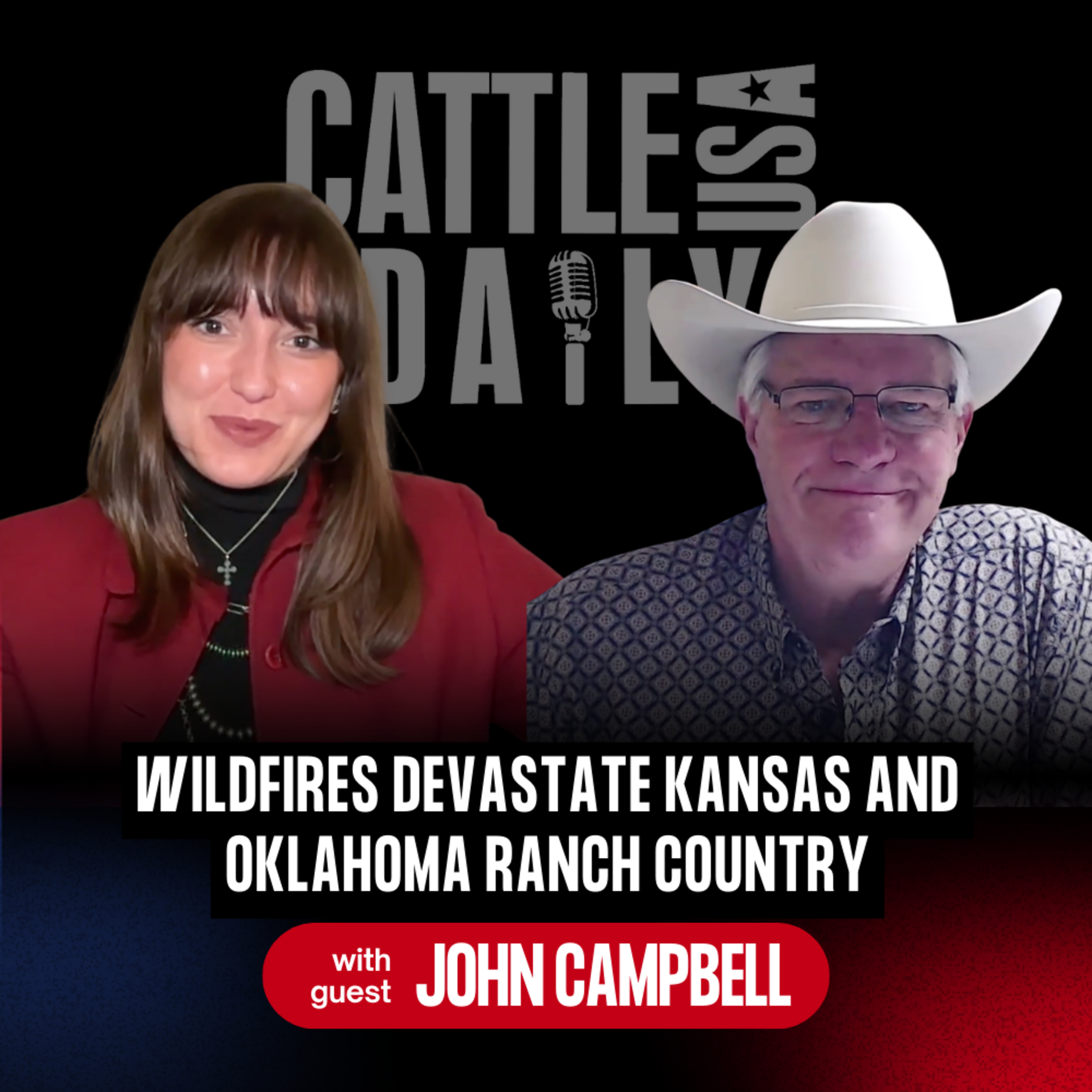 269: Wildfires Devastate Kansas and Oklahoma Ranch Country with John Campbell episode artwork