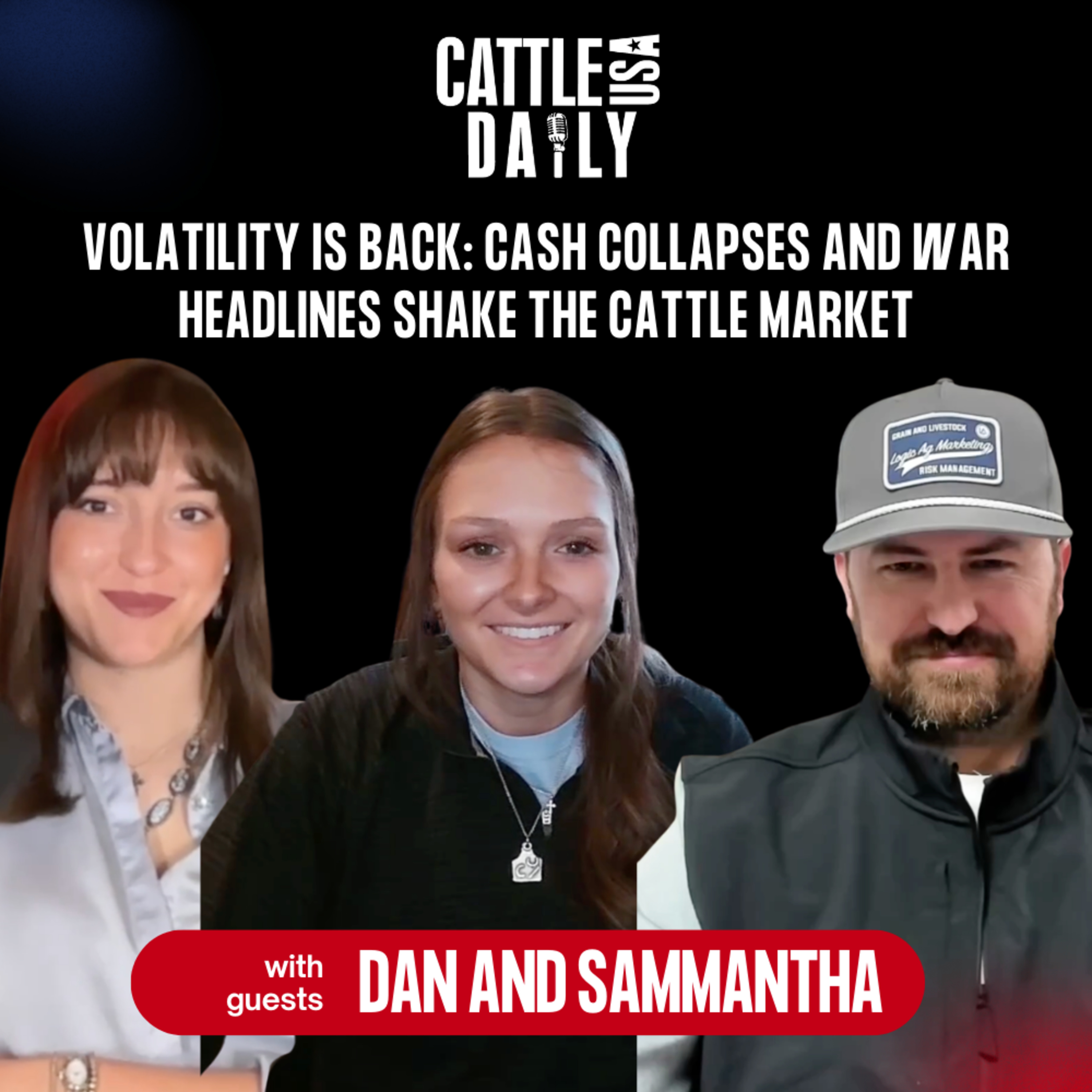 278: Volatility Is Back: Cash Collapses and War Headlines Shake the Cattle Market with Dan and Samantha episode artwork