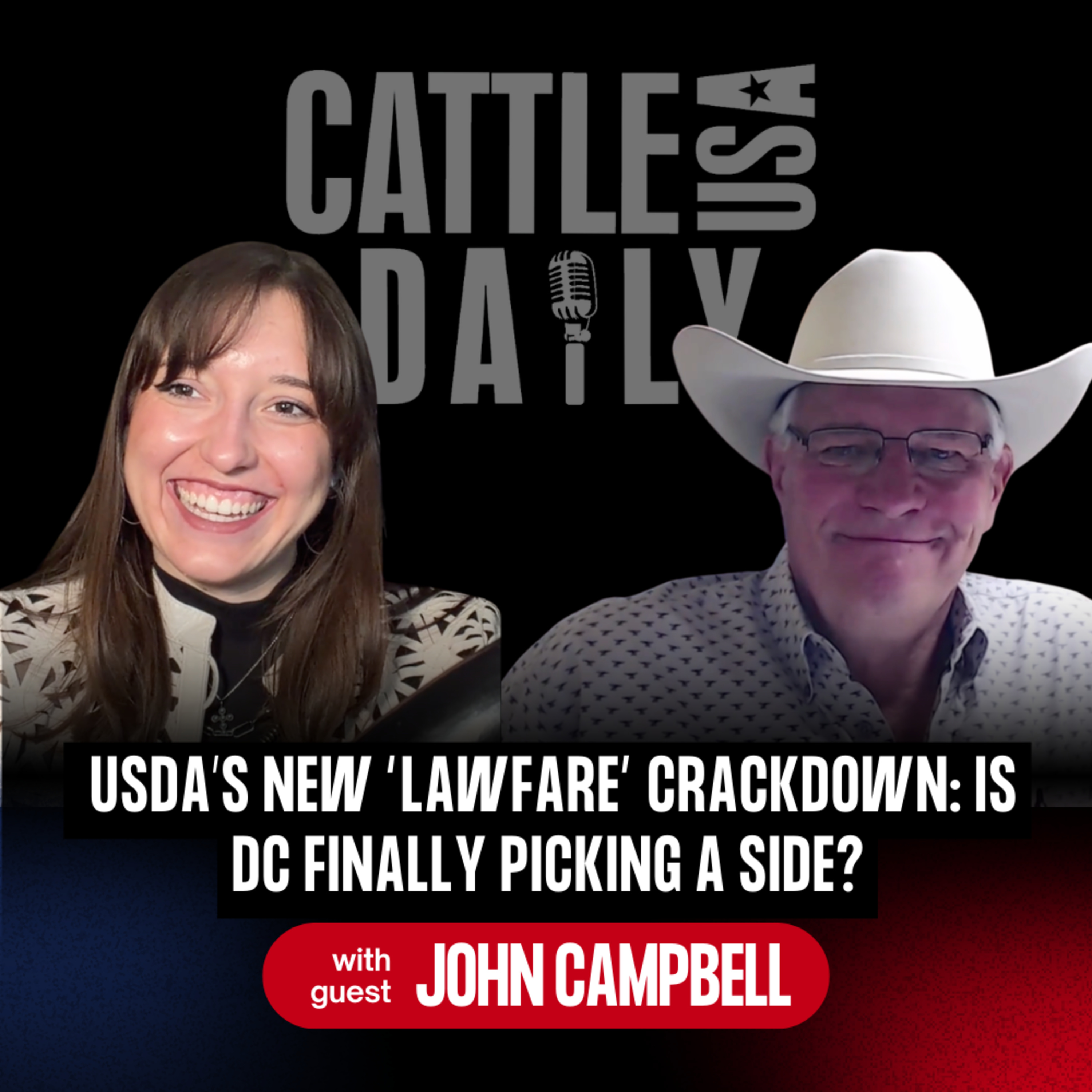 279: USDA’s New “Lawfare” Crackdown: Is DC Finally Picking a Side? with John Campbell episode artwork
