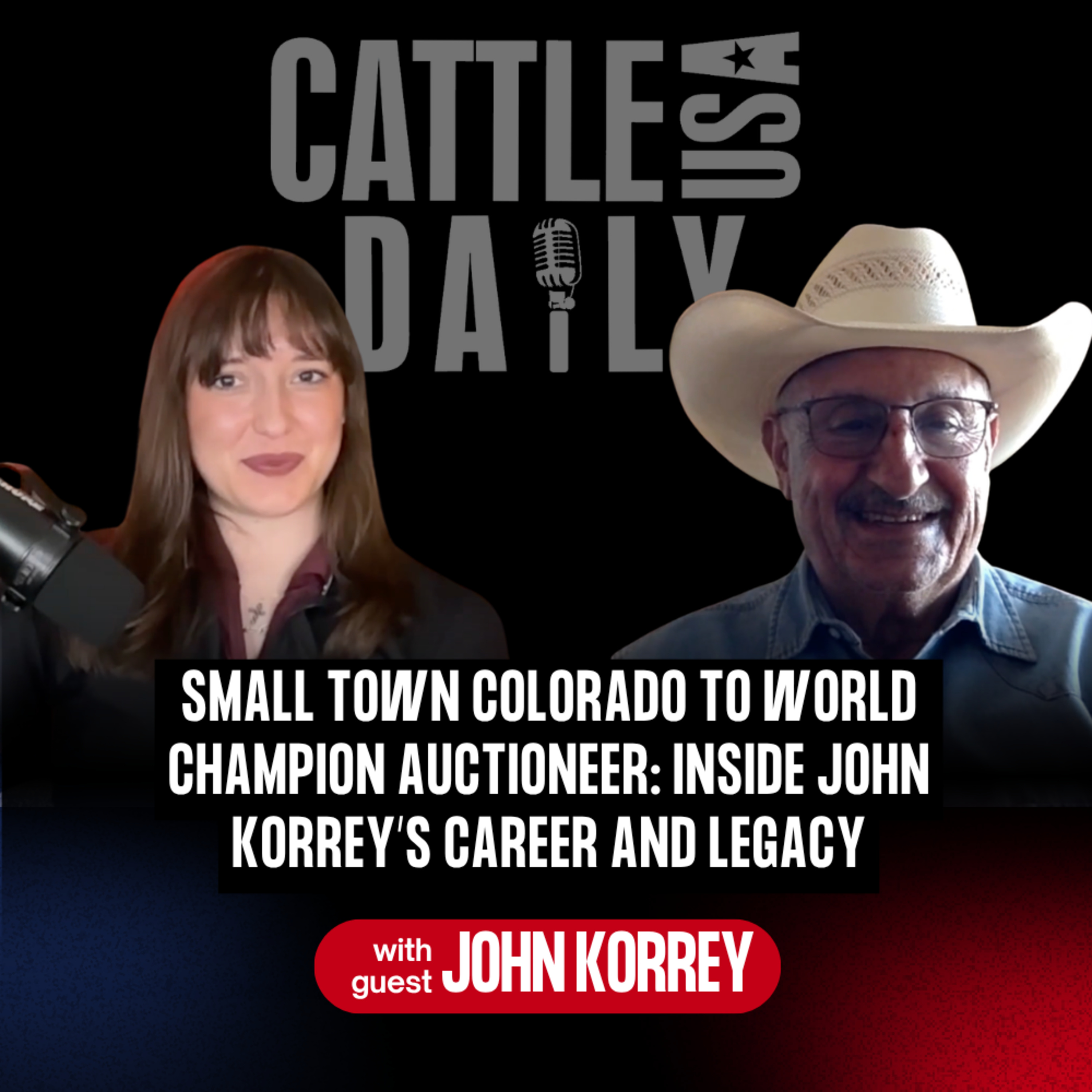 294: Small Town Colorado to World Champion Auctioneer: Inside John Korrey’s Career and Legacy episode artwork