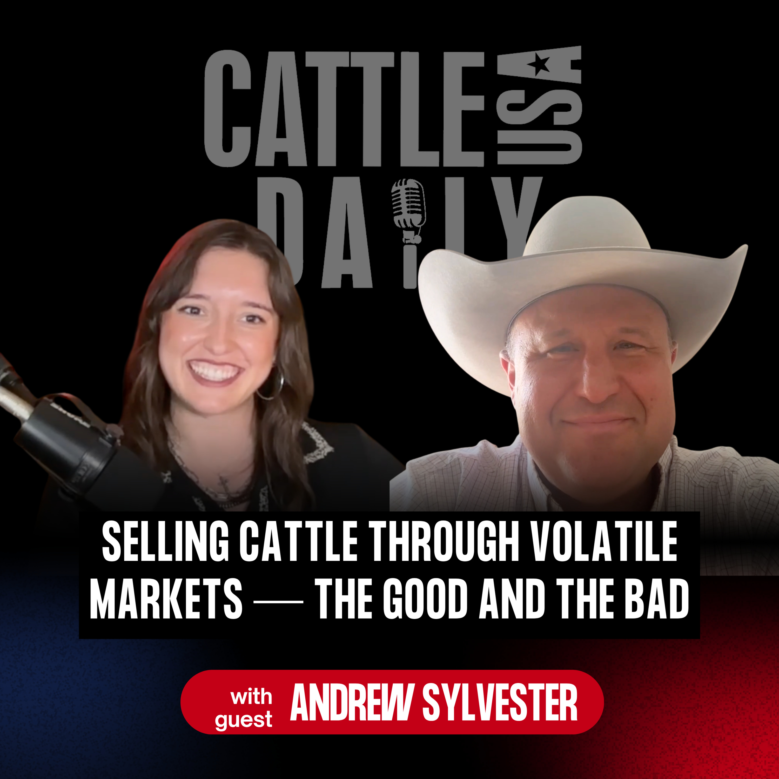 313: Selling Cattle Through Volatile Markets — The Good and the Bad with Andrew Sylvester episode artwork