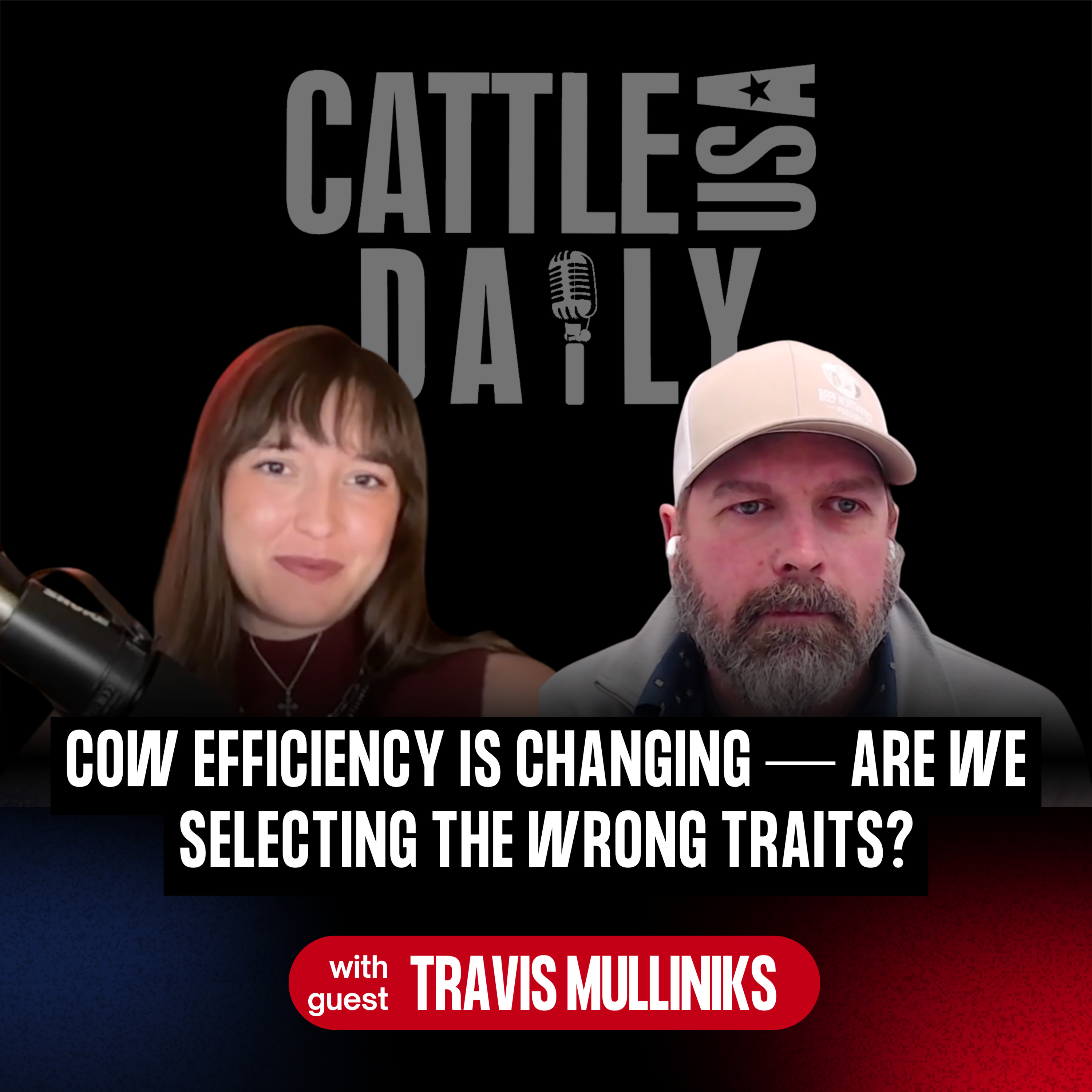 321: We’re Selecting the Wrong Traits — And It’s Hurting Cow Efficiency with Travis Mulliniks episode artwork