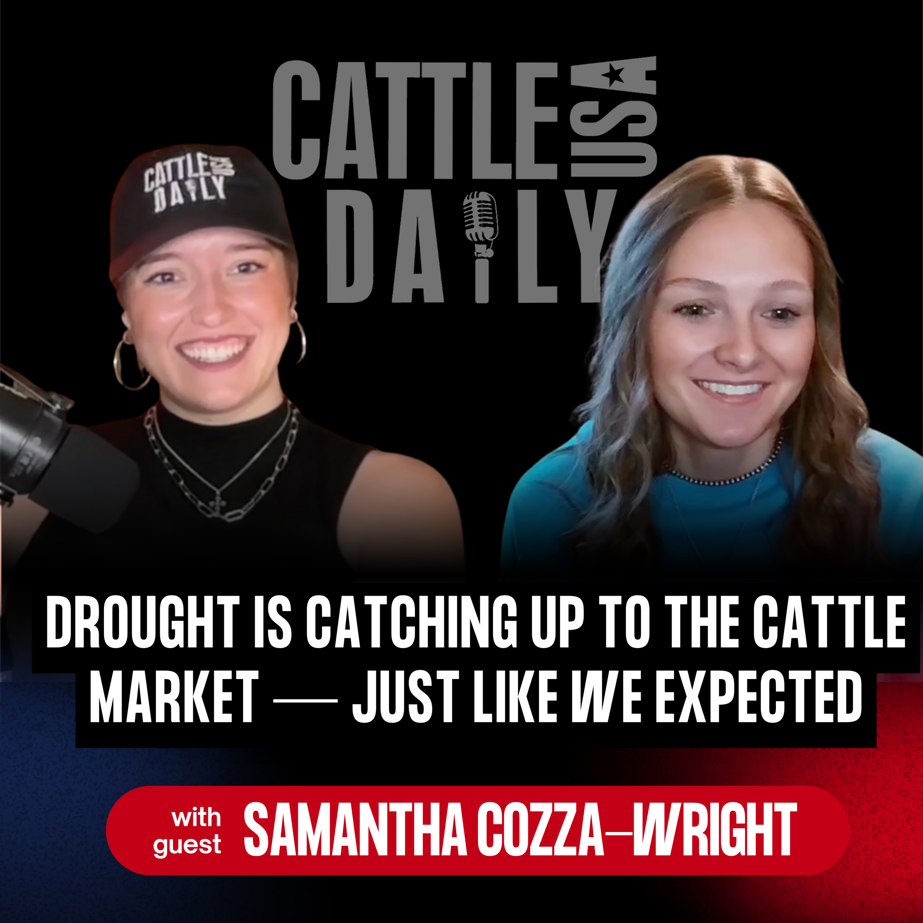 323: Drought Is Catching Up to the Cattle Market — Just Like We Expected with Samantha Cozza-Wright episode artwork