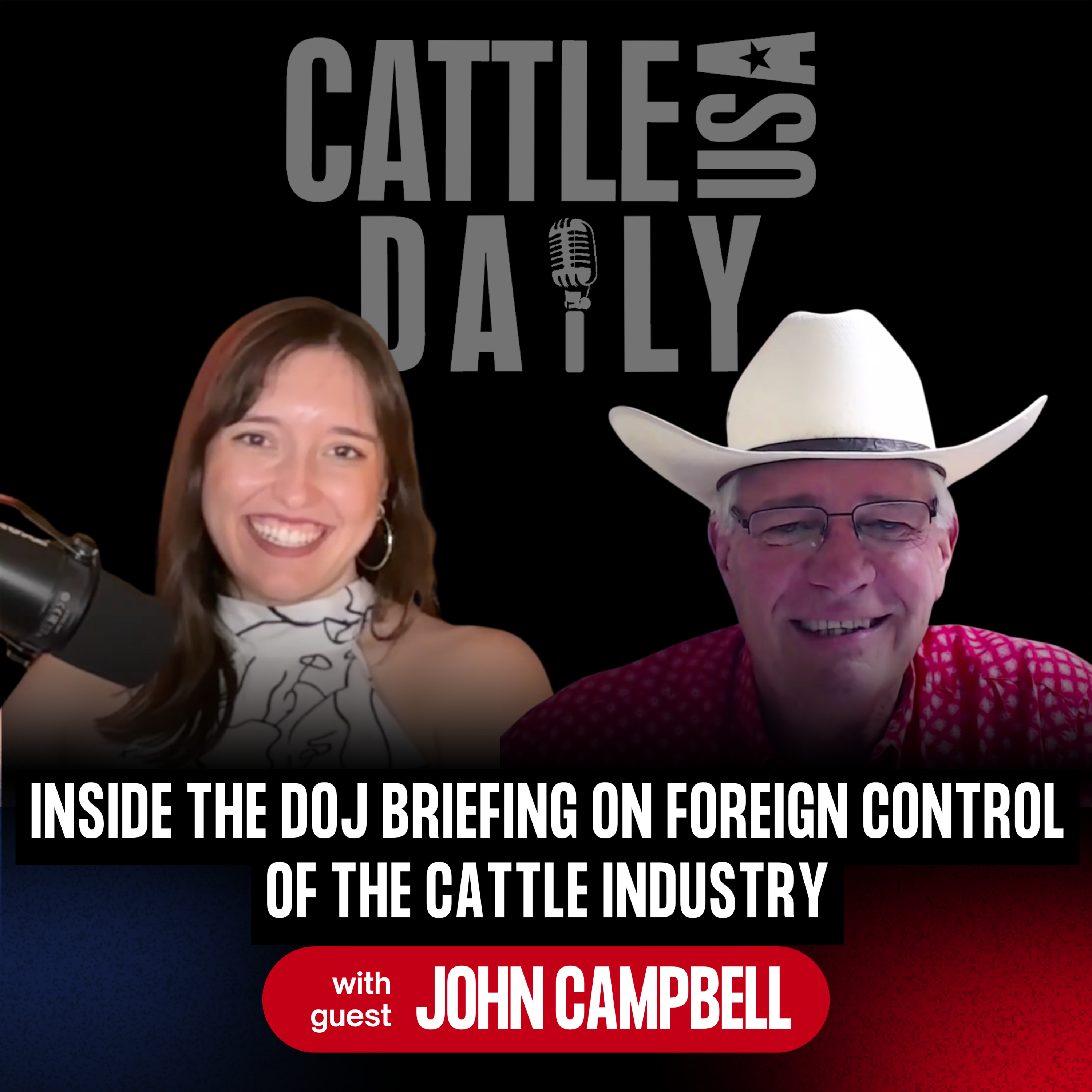 324: Inside the DOJ Briefing on Foreign Control of the Cattle Industry with John Campbell episode artwork