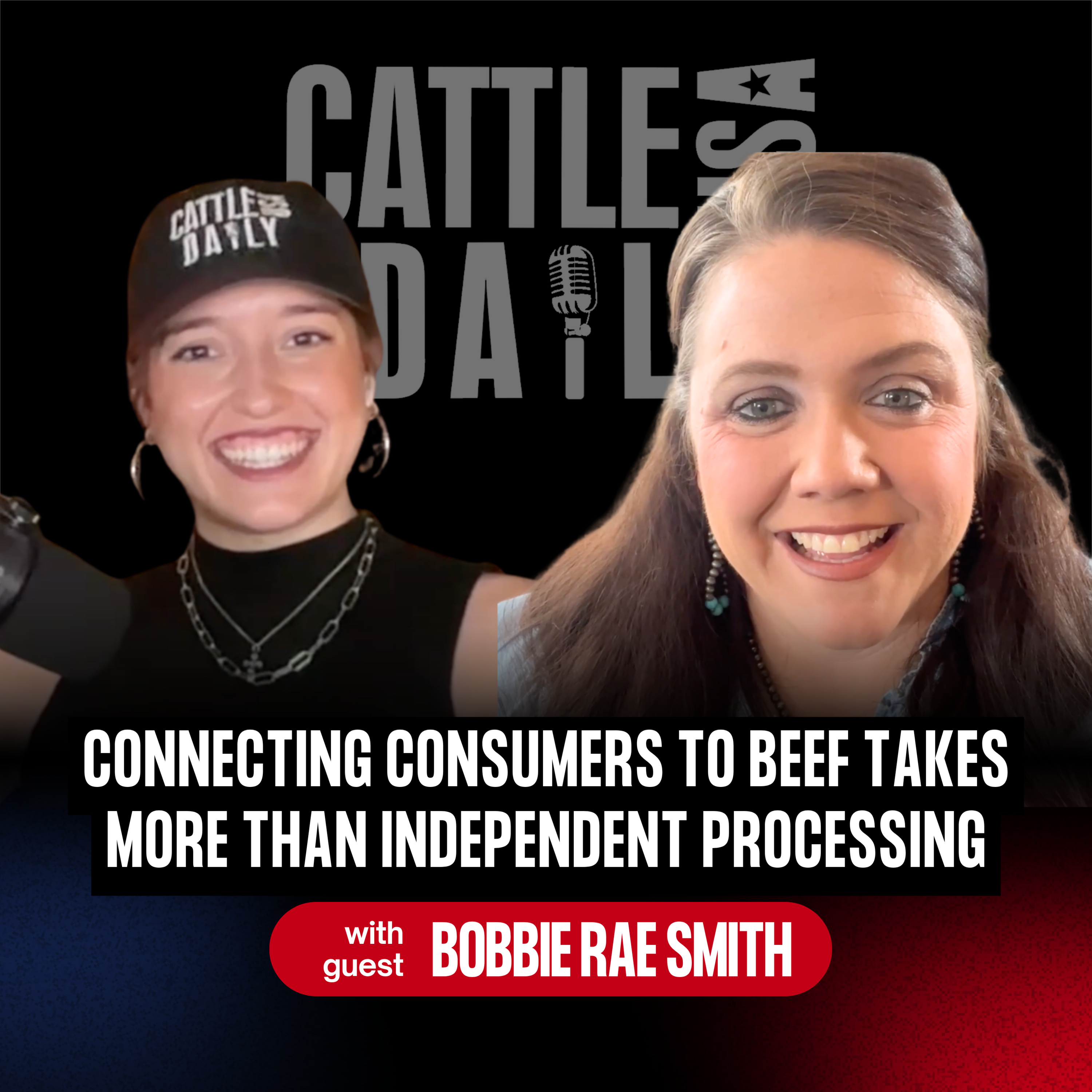 331: Connecting Consumers to Beef Takes More Than independent Processing with Bobbie Rae Smith episode artwork