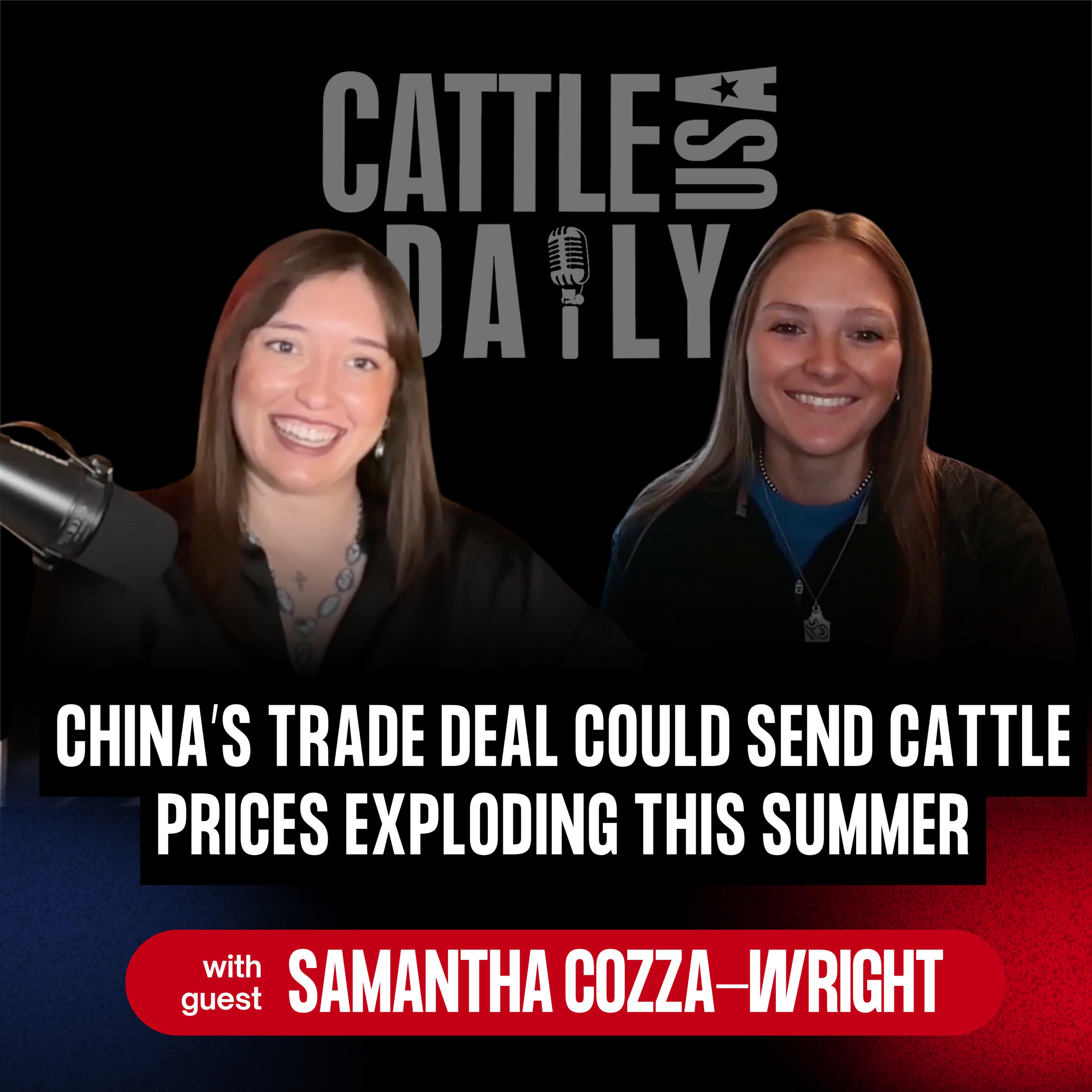 333: China’s Trade Deal Could Send Cattle Prices Exploding This Summer with Samantha Cozza-Wright episode artwork