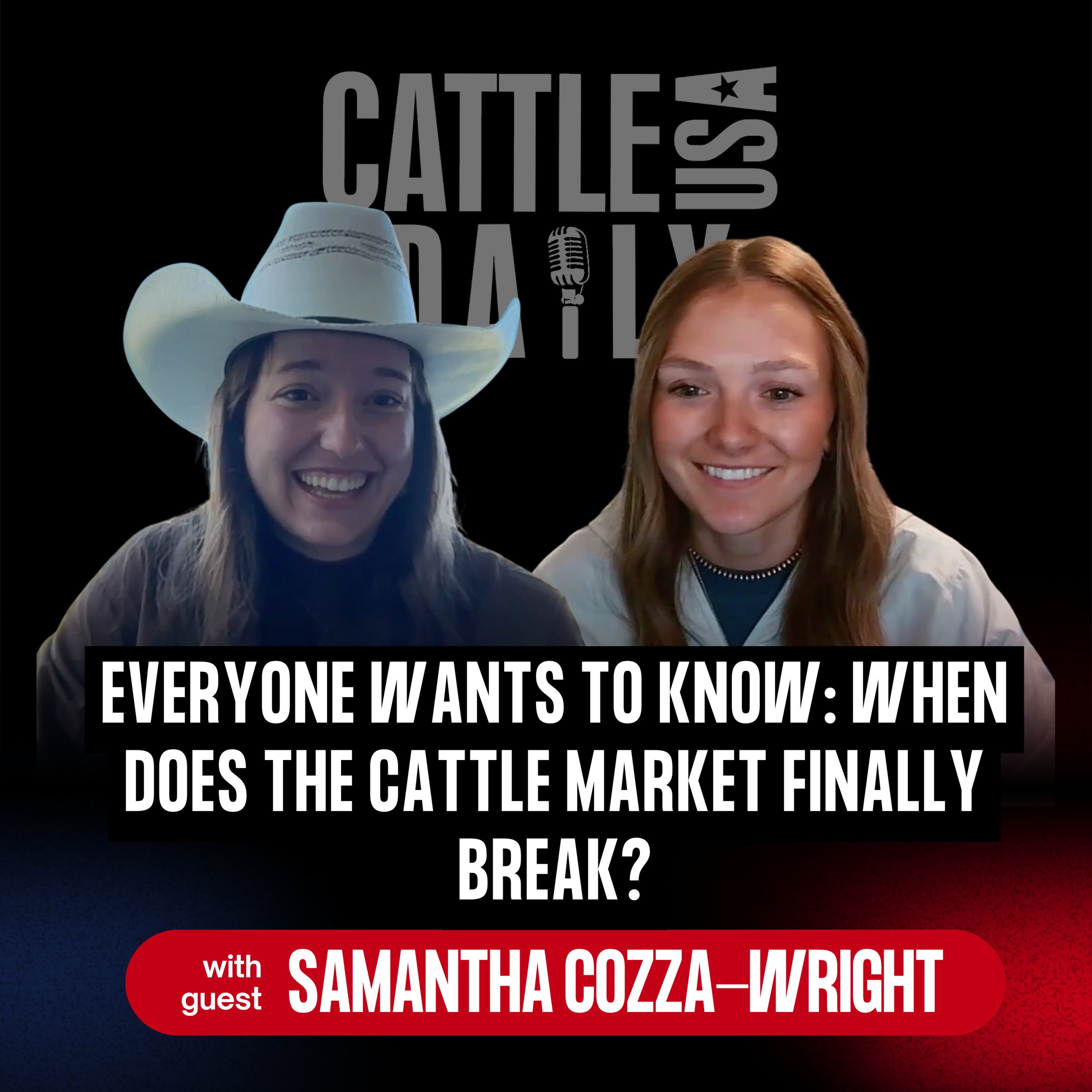353: Everyone Wants to Know: When Does the Cattle Market Finally Break? with Samantha Cozza-Wright episode artwork