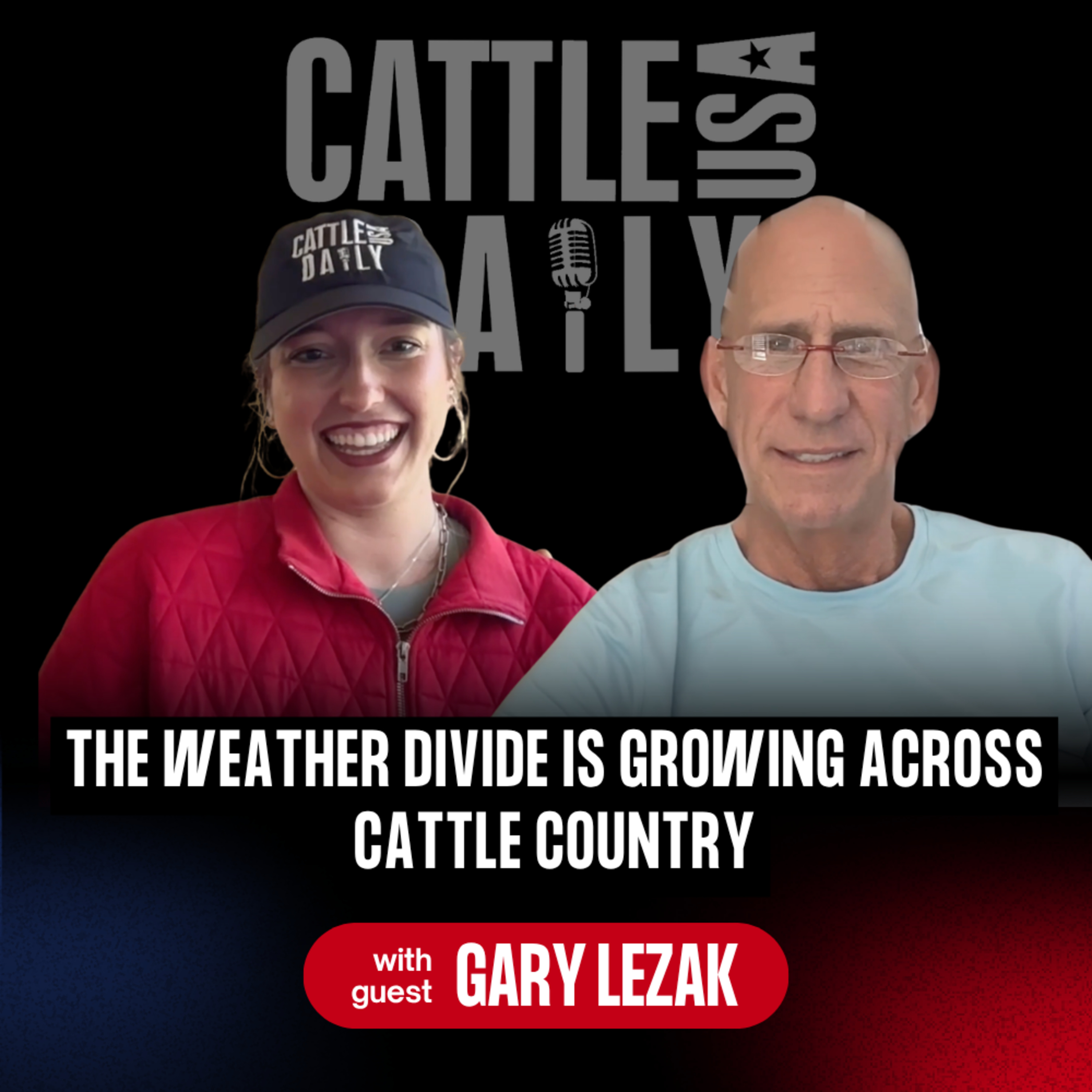 363: The Weather Divide Is Growing Across Cattle Country with Gary Lezack episode artwork