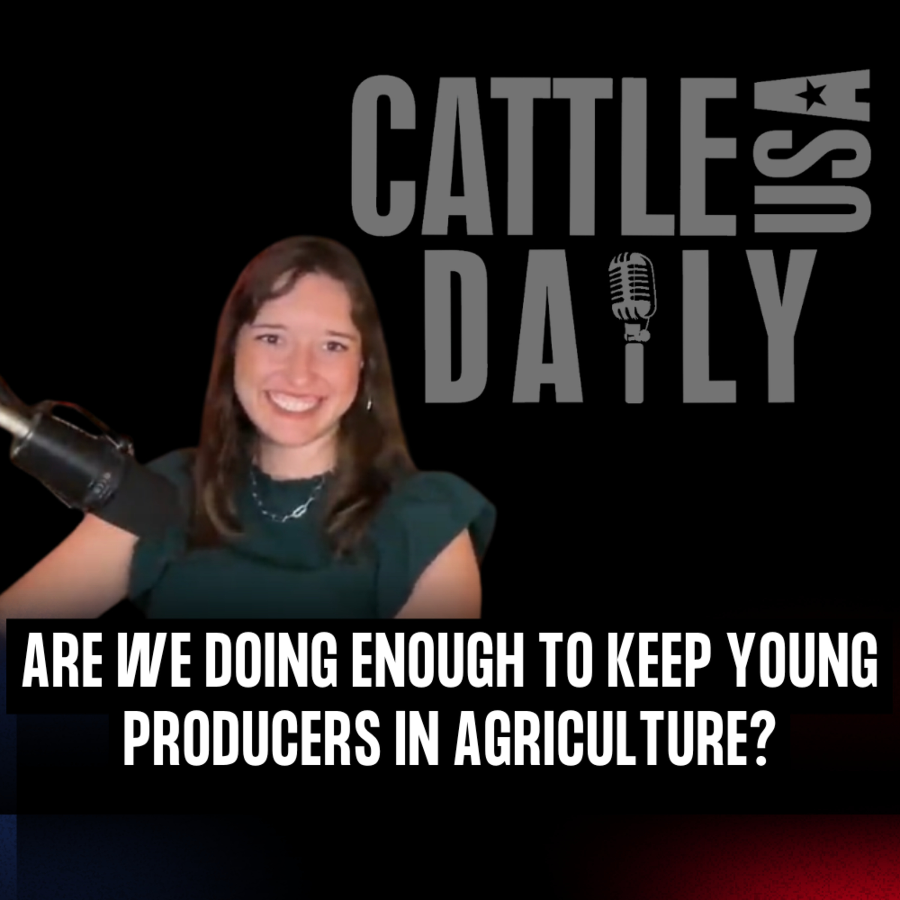386: Are We Doing Enough to Keep Young Producers in Agriculture? episode artwork