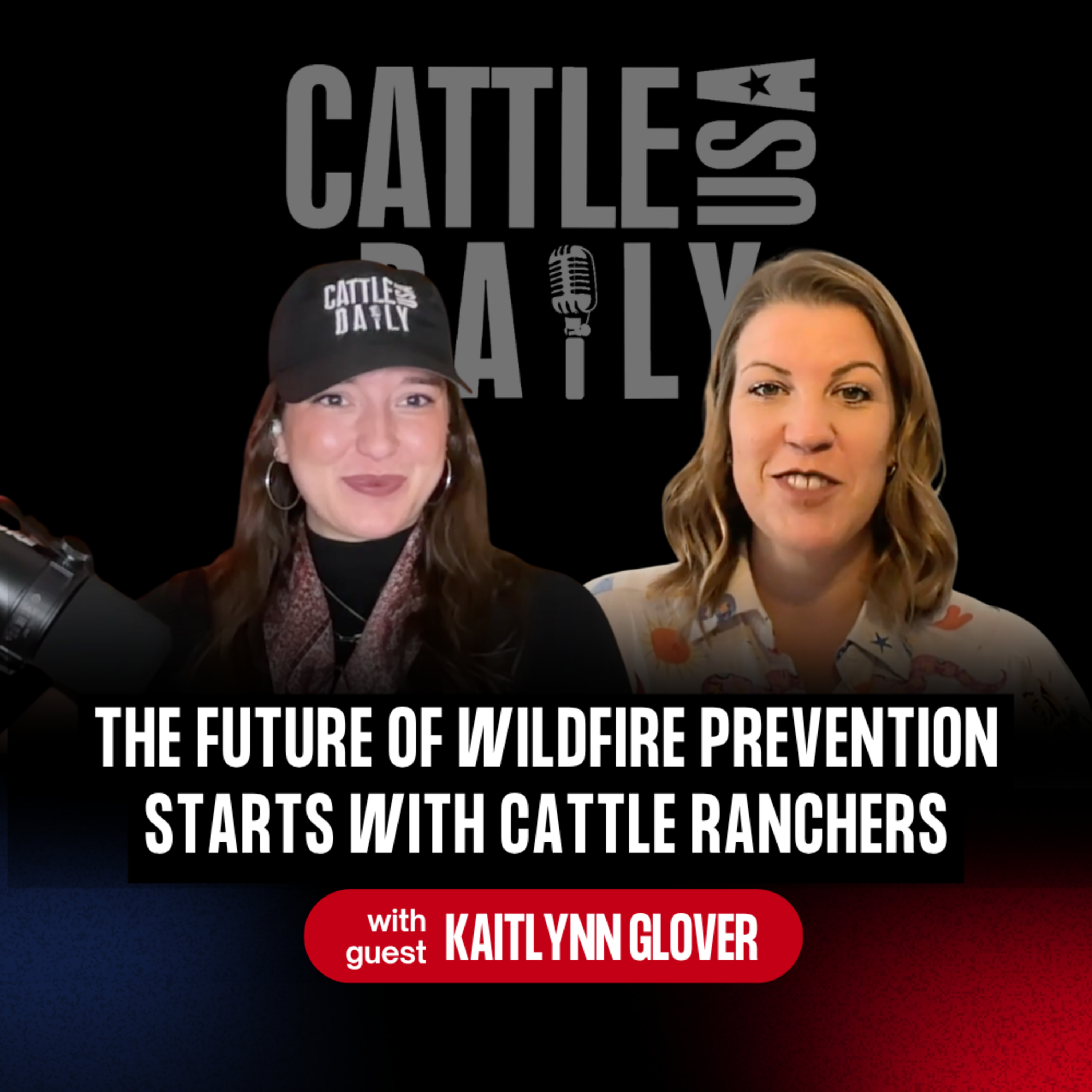 389: The Future of Wildfire Prevention Starts with Cattle Ranchers with Kaitlynn Glover episode artwork