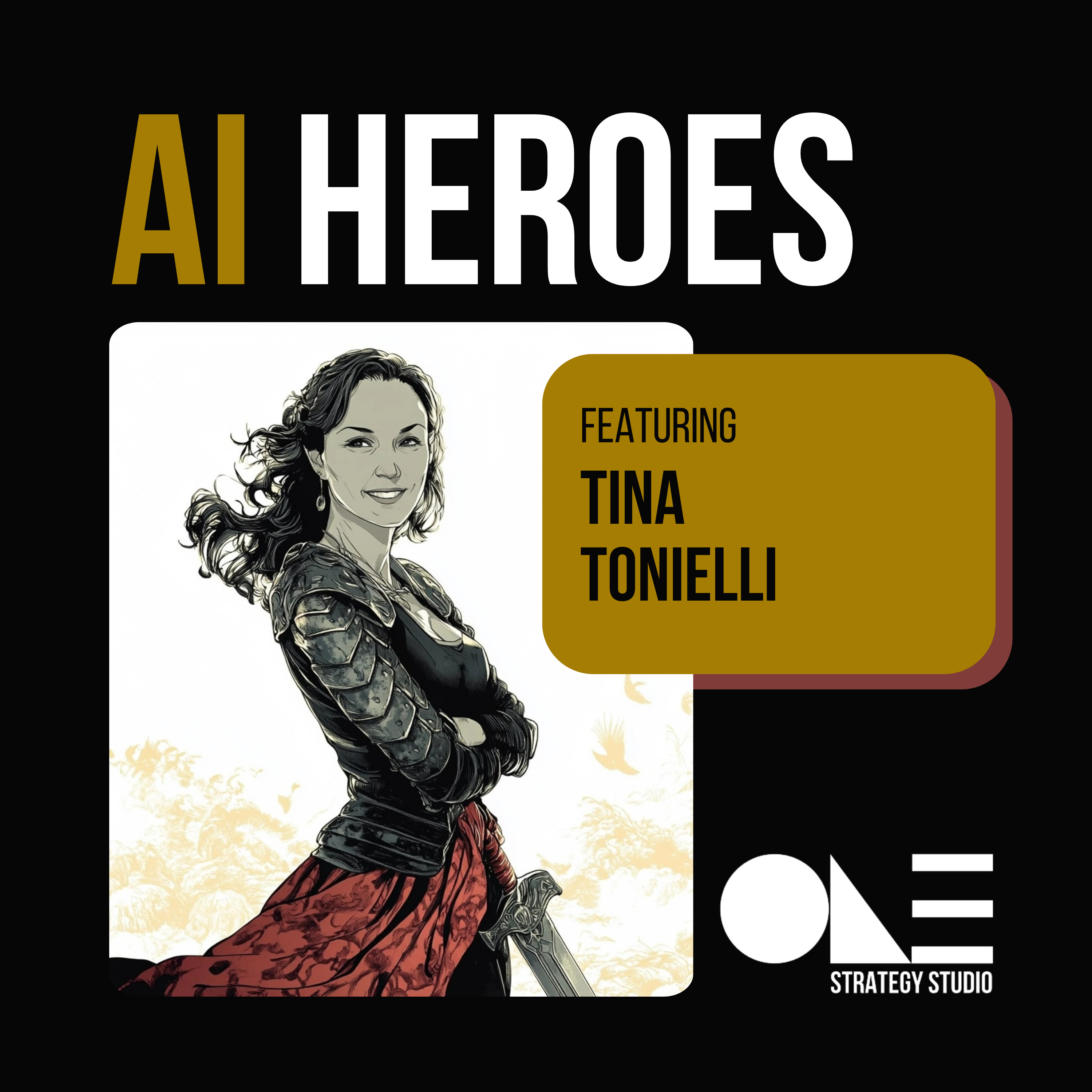AI Heroes: Tina Tonielli - Episode 13