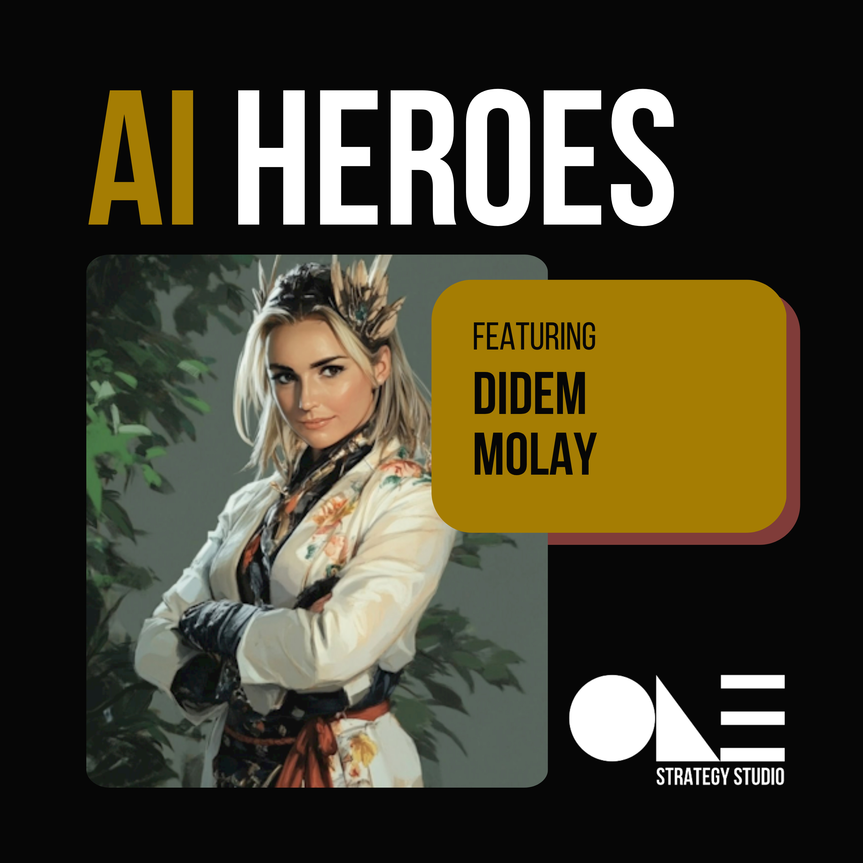 AI Heroes: Didem Molay – Episode 14