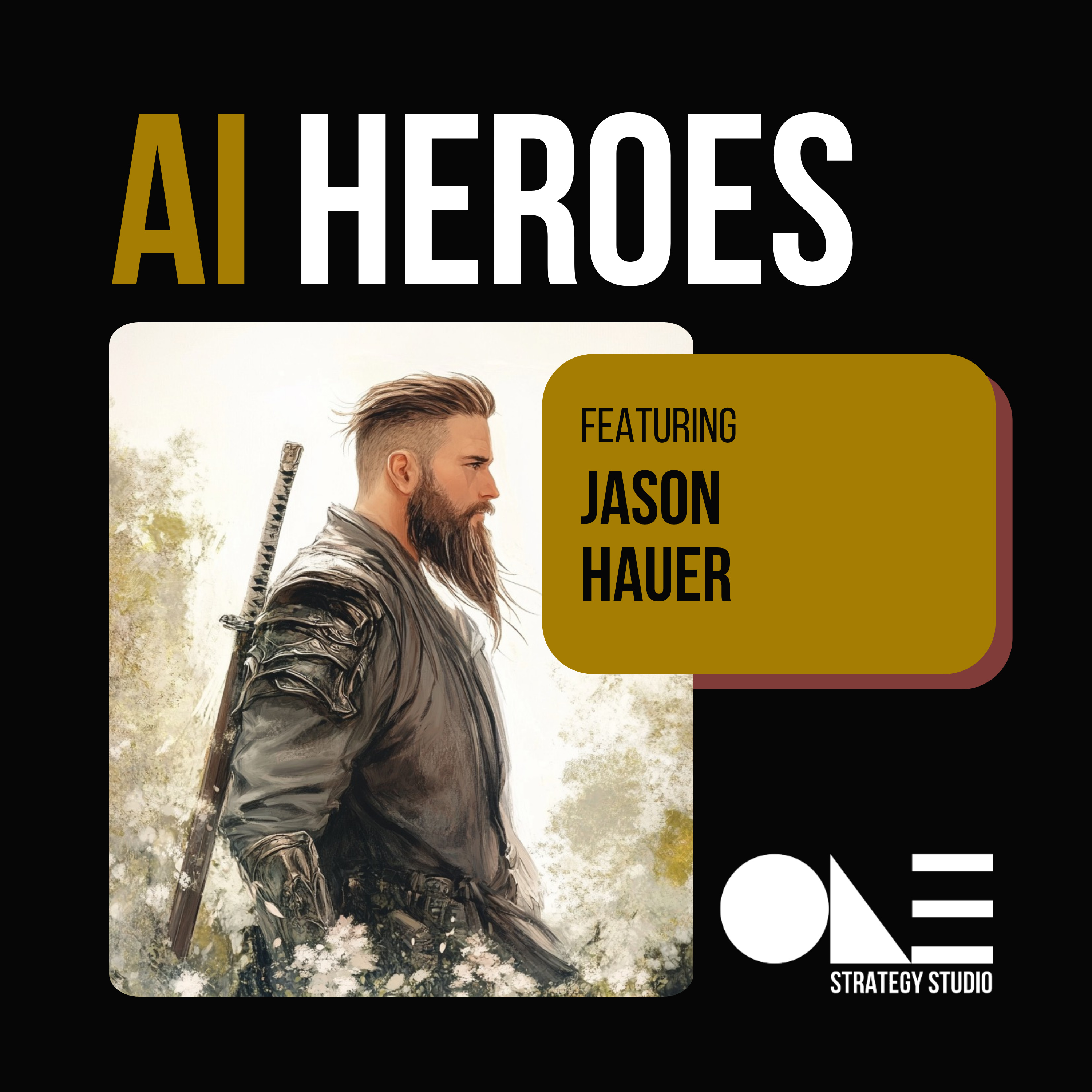 AI Heroes: Jason Hauer - Episode 15