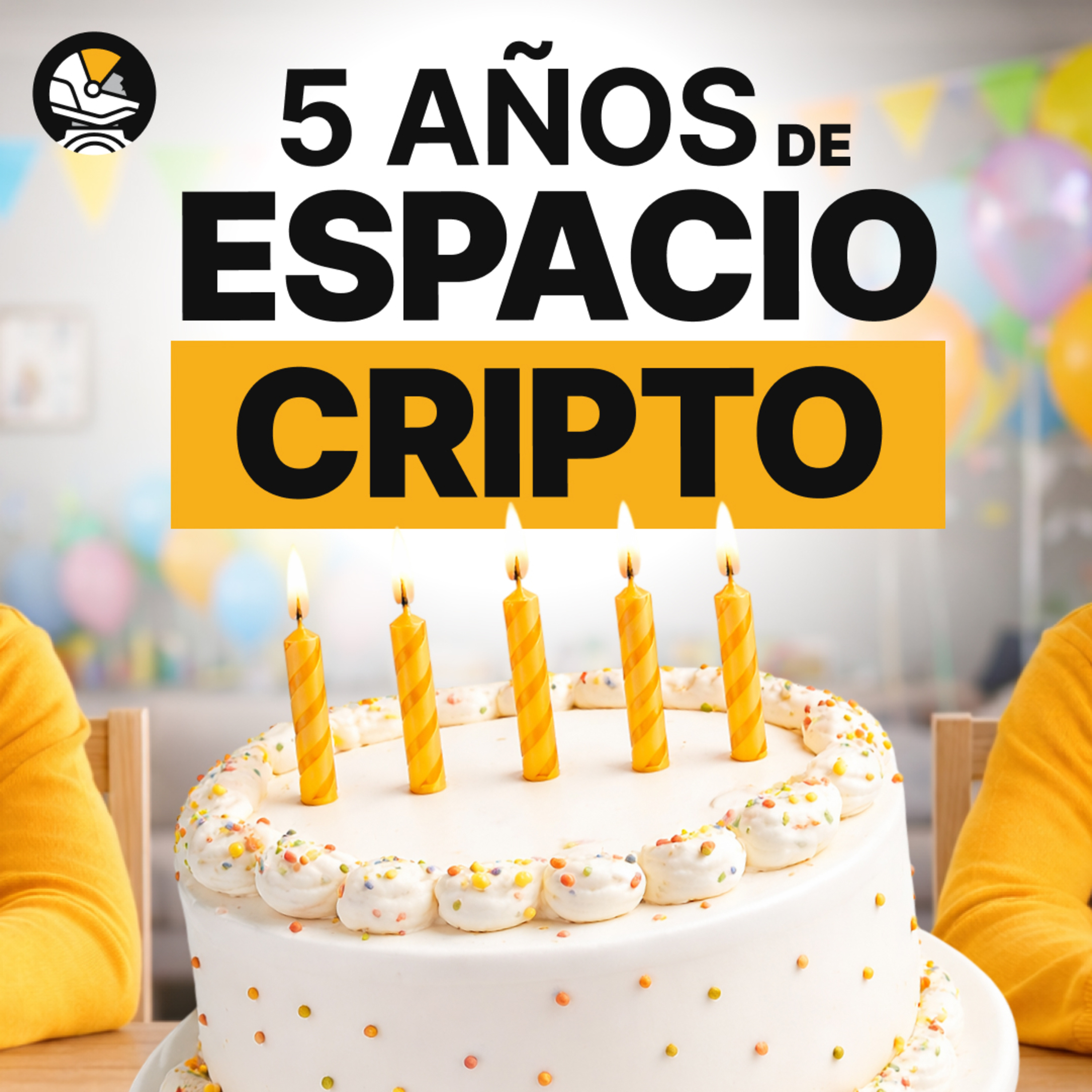 Así es construir en cripto│Espacio Cripto cumple 5 años