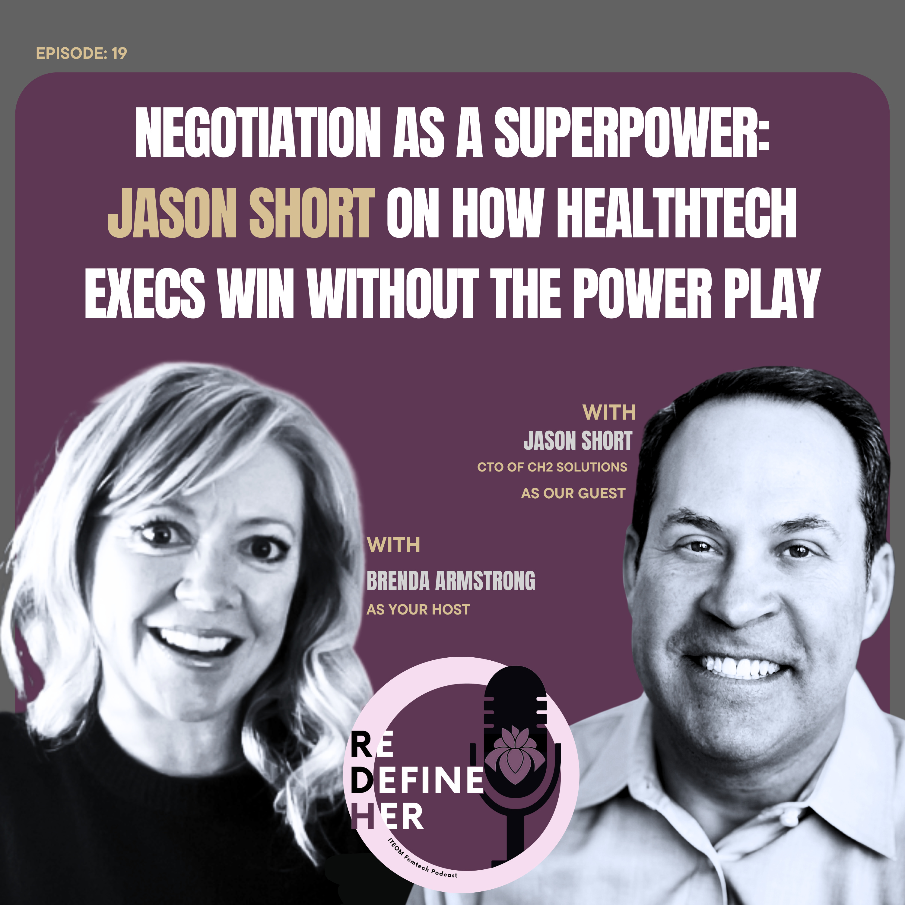 S1E19: Negotiation as a Superpower: Jason Short on how Healthtech Execs Win Without the Power Play episode artwork