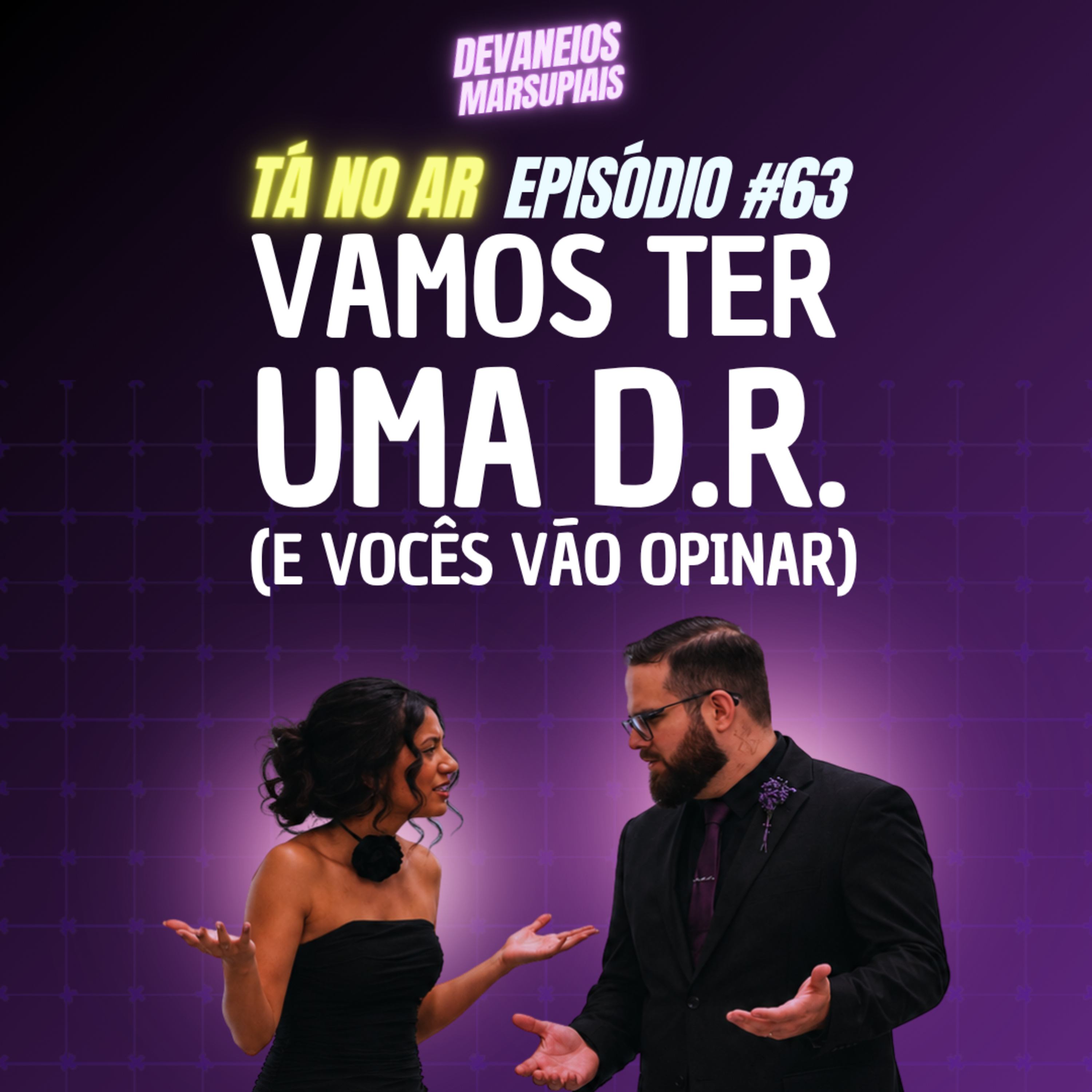 EP63 - Nós vamos ter uma D.R. (E vocês vão opinar) - Part. Celina episode artwork