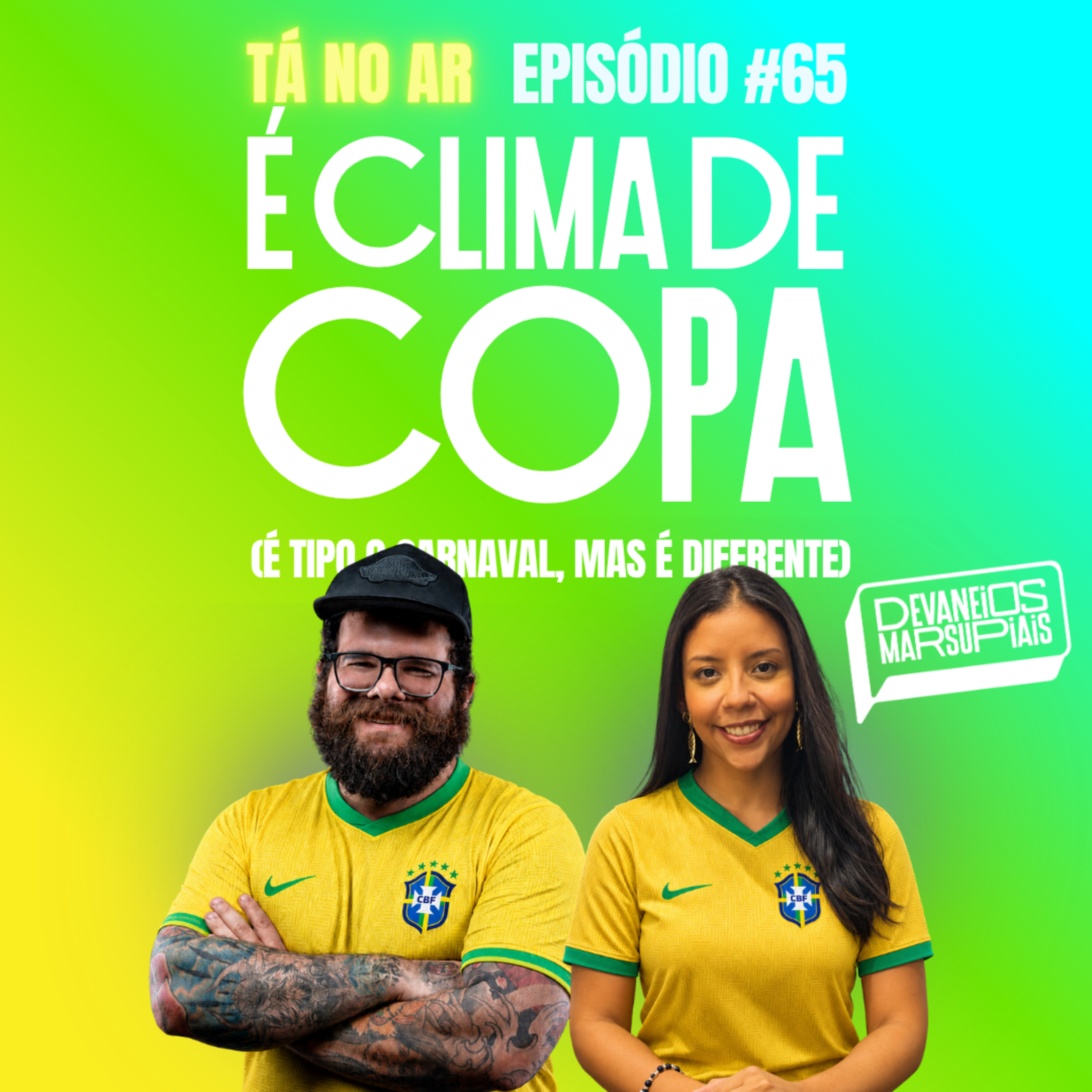 EP65 - É clima de copa (Tipo carnaval, só que diferente) episode artwork
