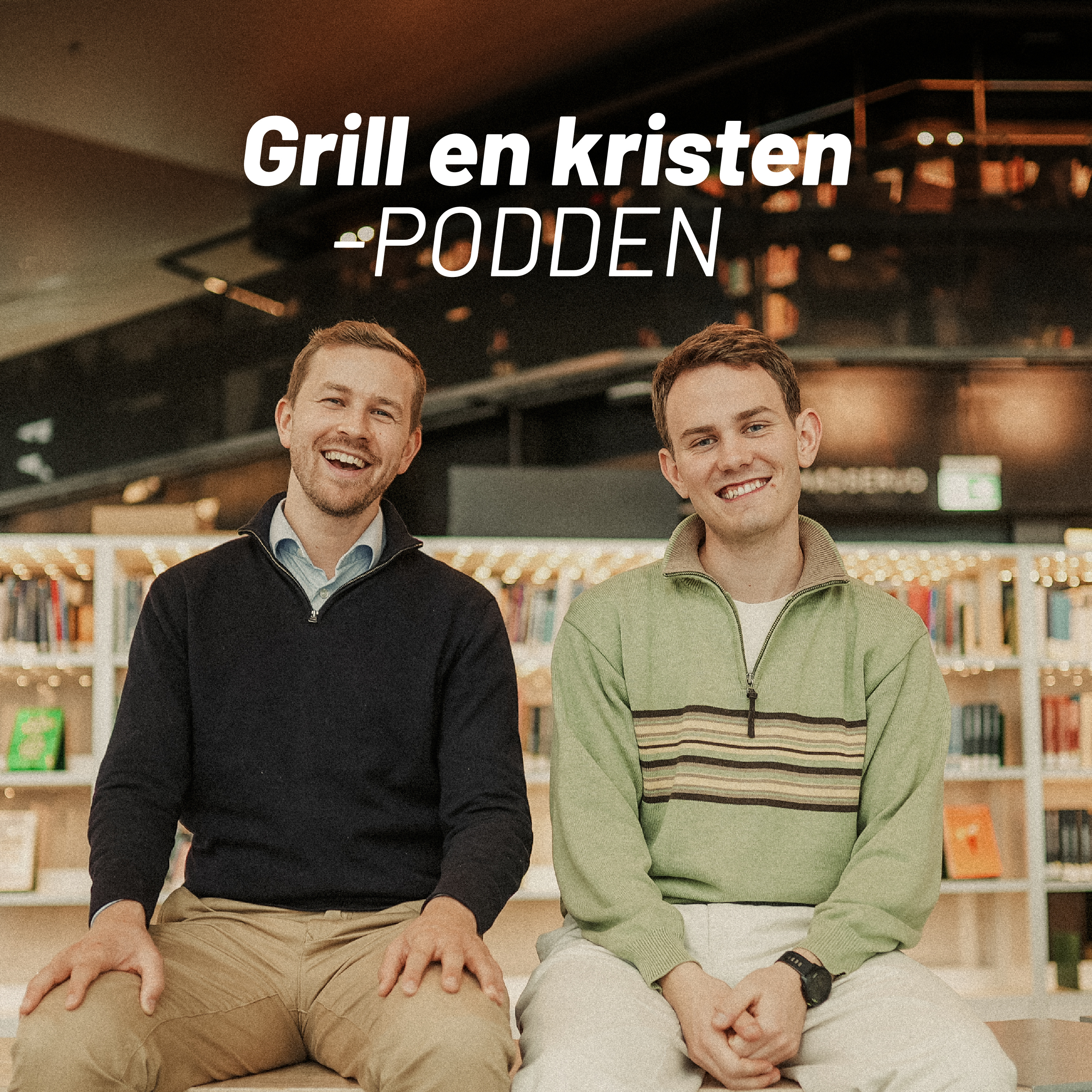 Grill En Kristen-podden