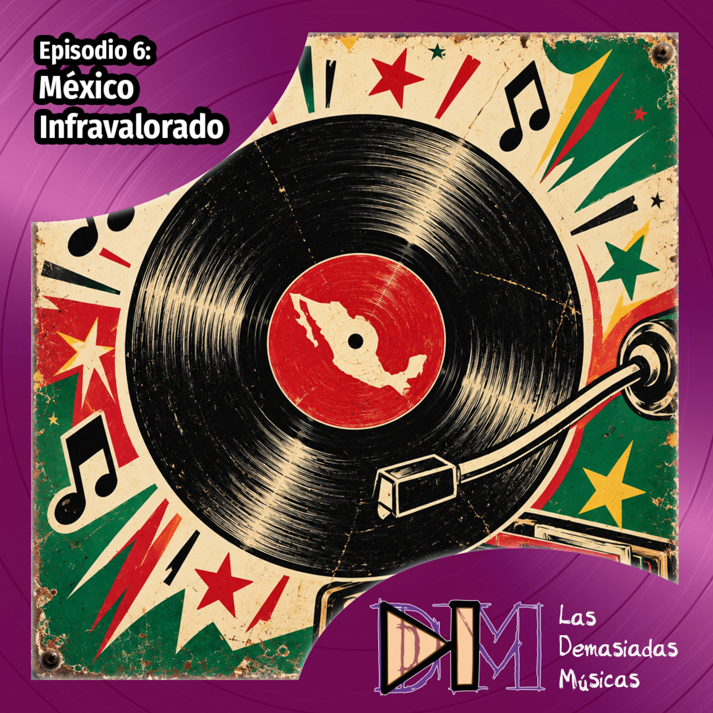 Ep. 6: México Infravalorado episode artwork