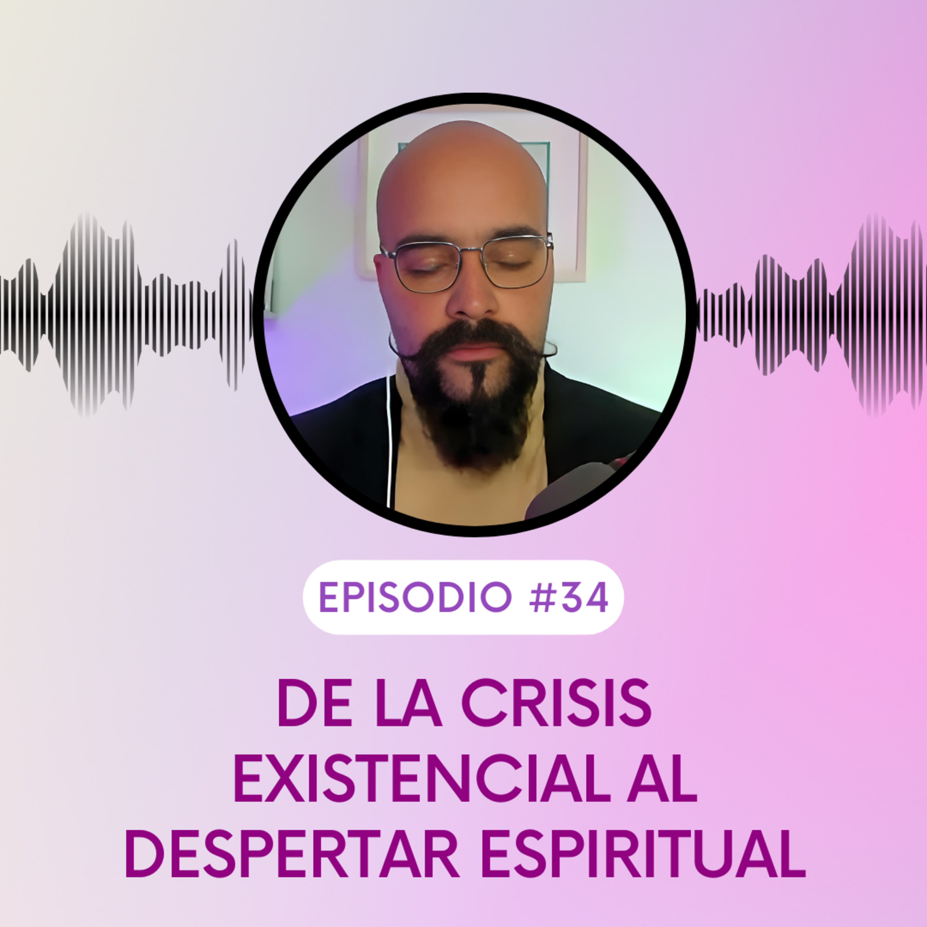 De la Crisis Existencial al Despertar Espiritual: Lo Que Nadie Te Dice episode artwork