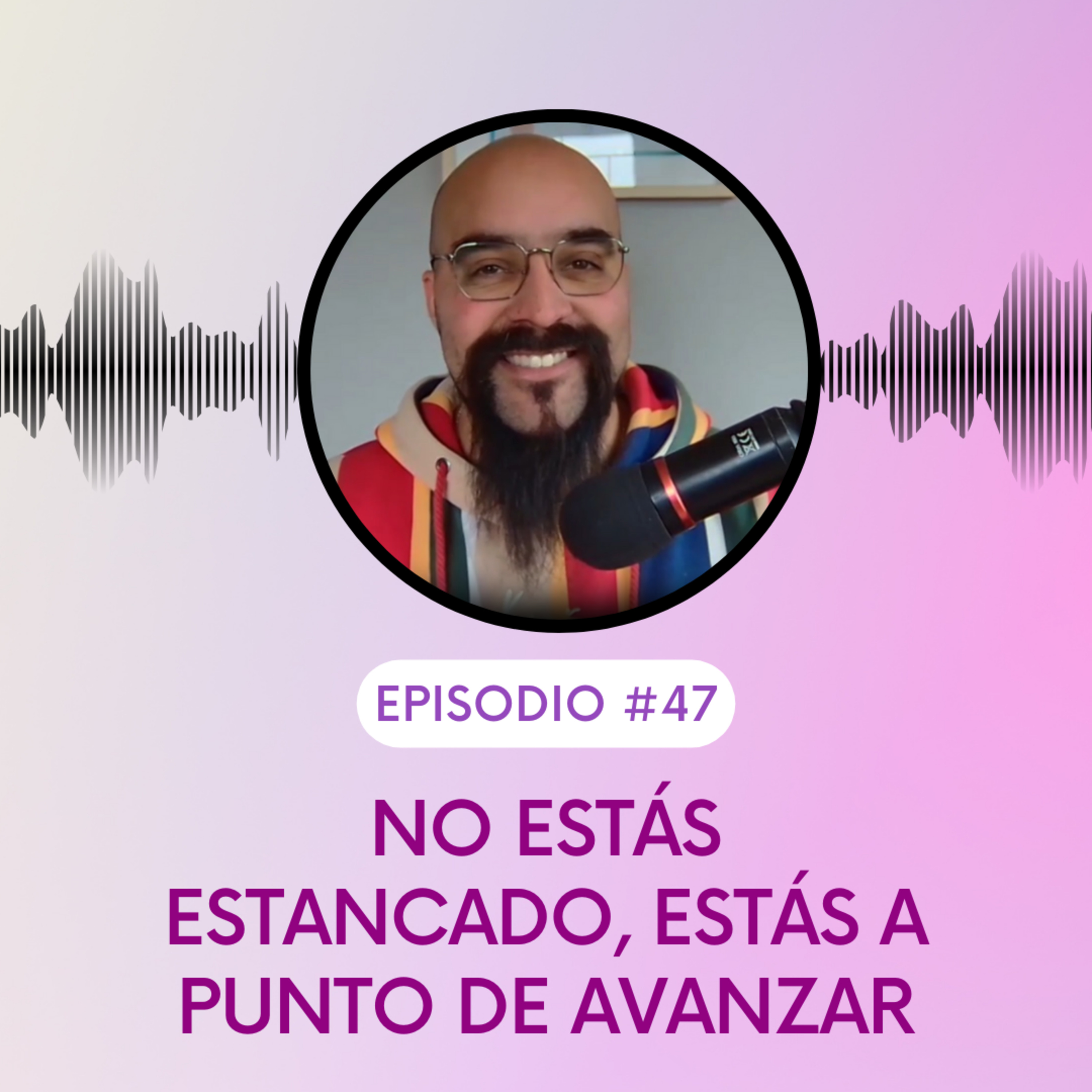 No te has estancado, estás a punto de avanzar. Canalización episode artwork