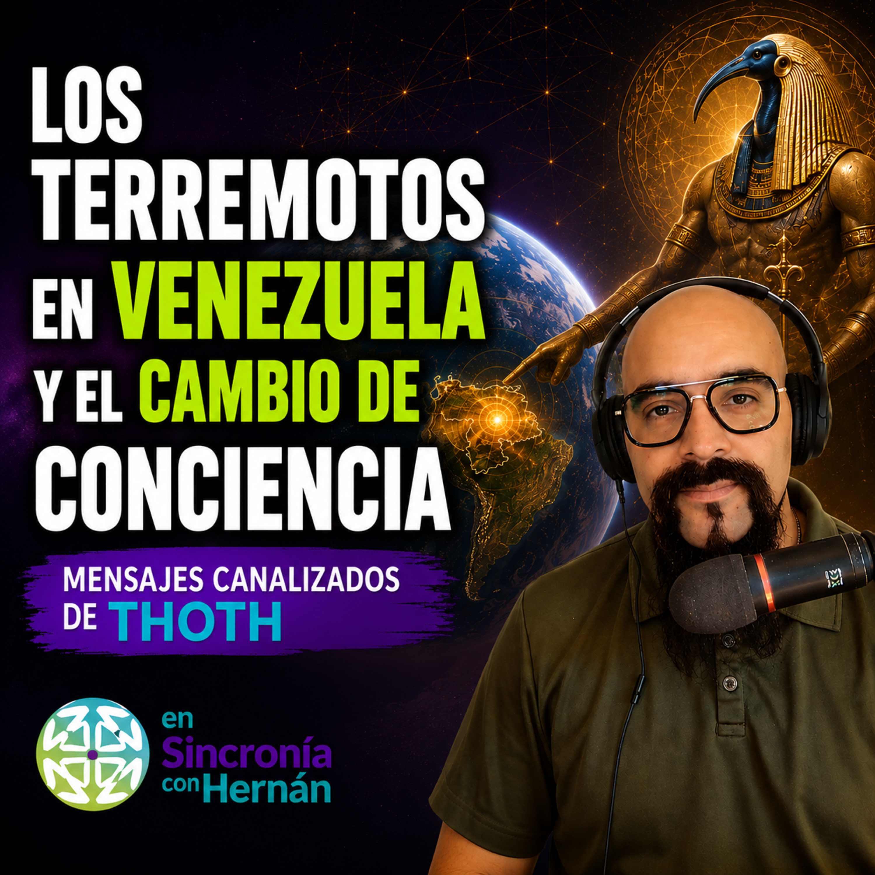 Los terremotos en Venezuela y el cambio de conciencia. Mensajes Canalizados de Thoth episode artwork