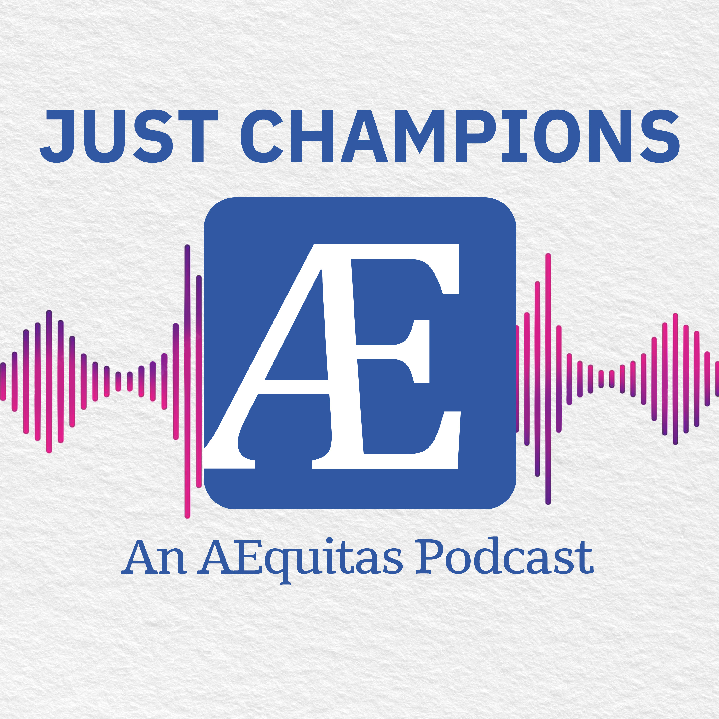 AEquitas Podcasts